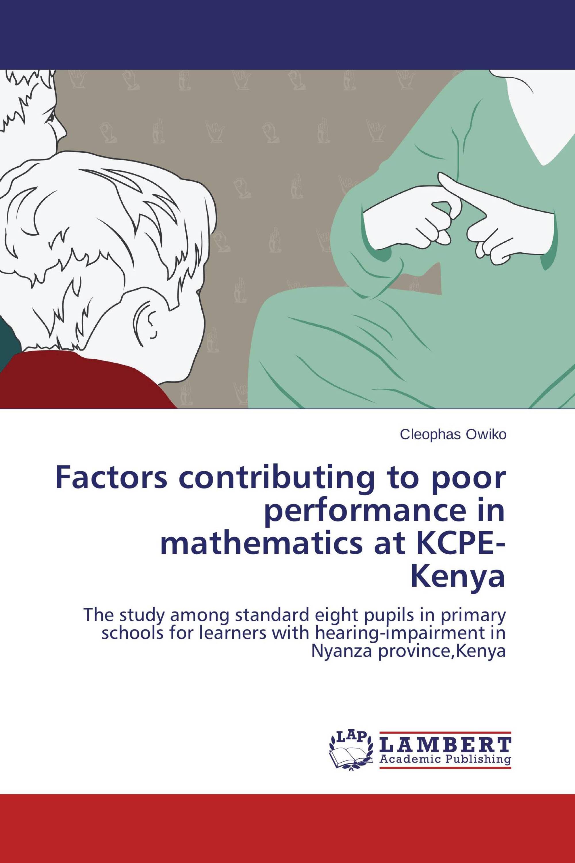 Factors contributing to poor performance in mathematics at