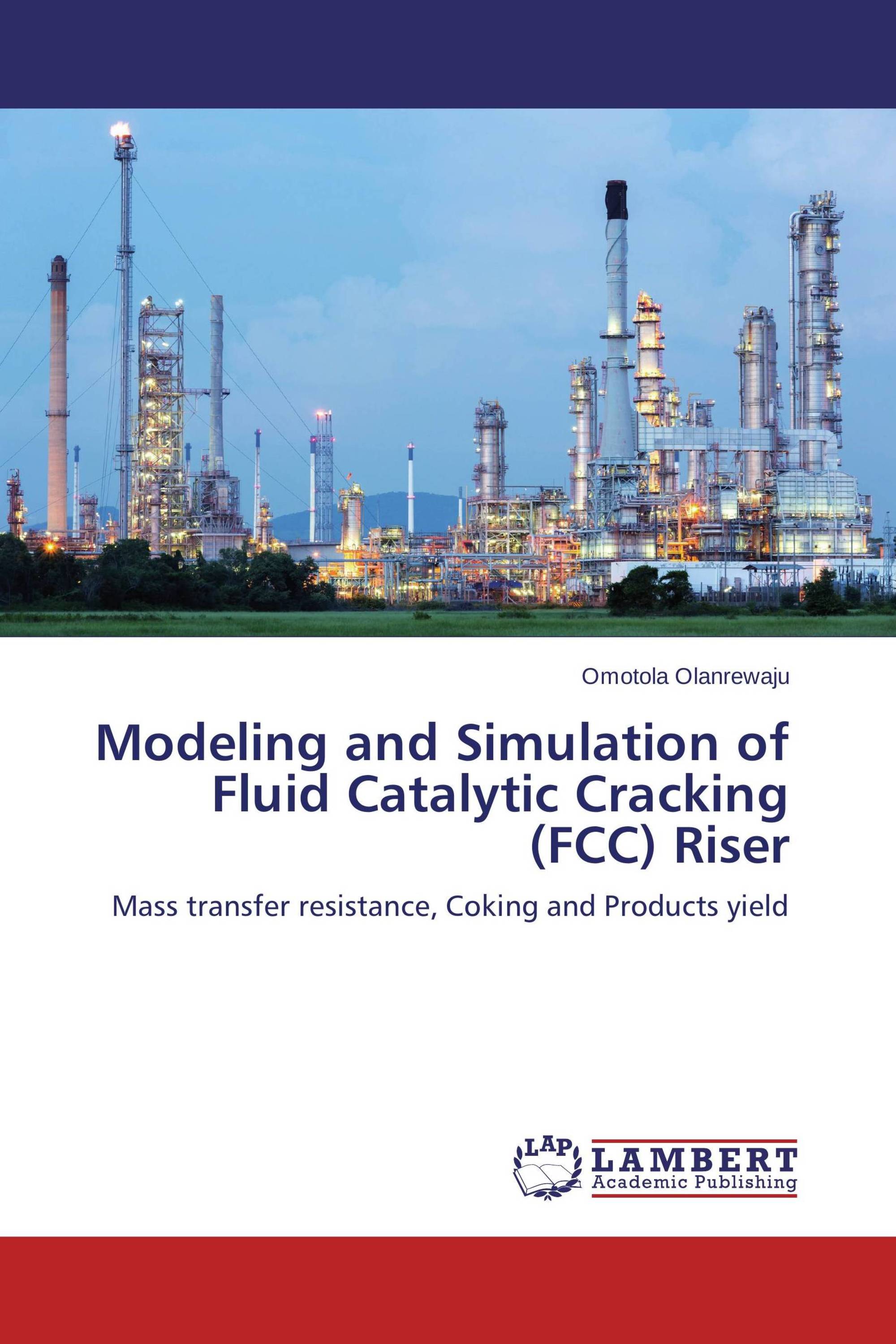 Modeling and Simulation of Fluid Catalytic Cracking (FCC) Riser