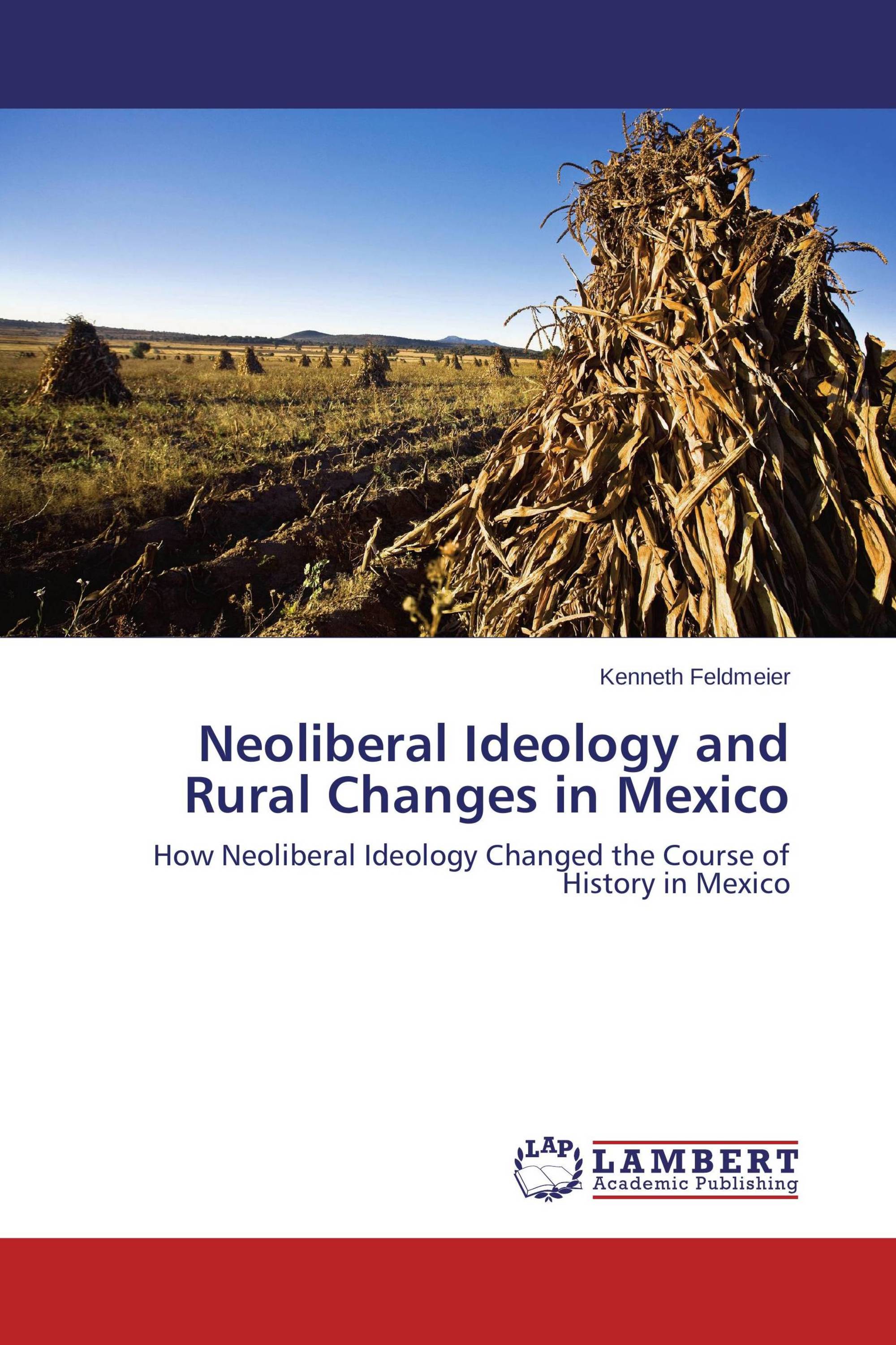 Neoliberal Ideology and Rural Changes in Mexico