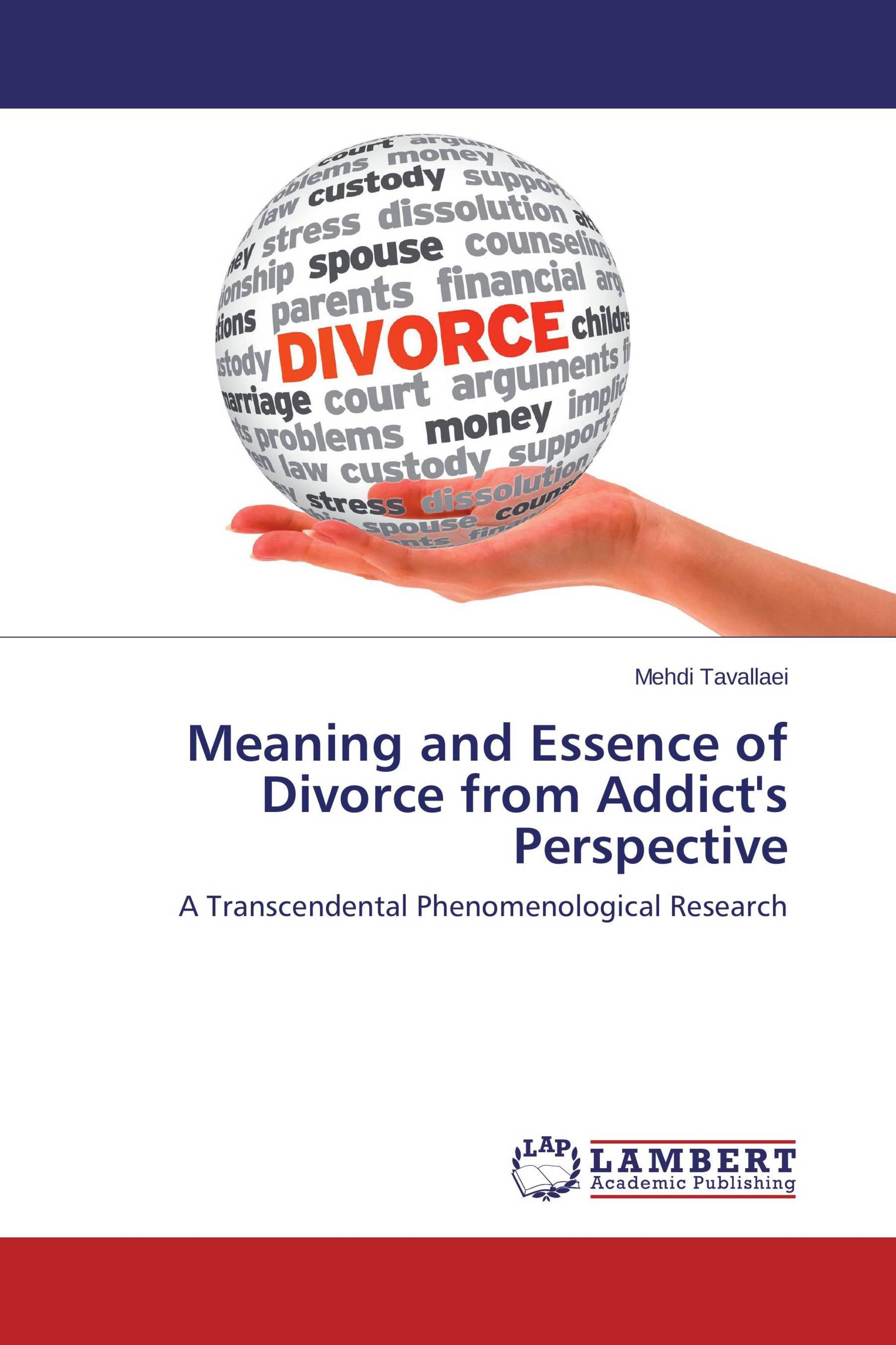 Meaning and Essence of Divorce from Addict's Perspective