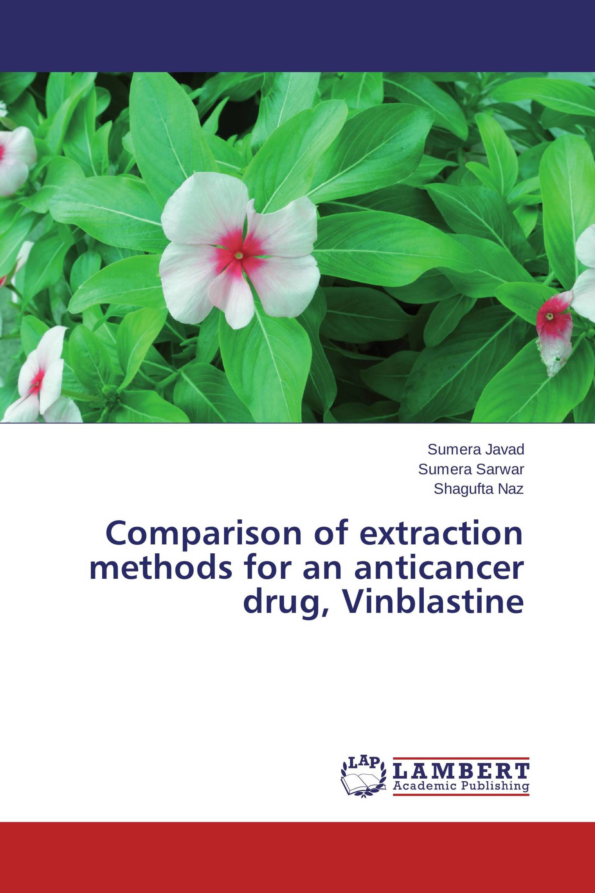 Comparison of extraction methods for an anticancer drug, Vinblastine