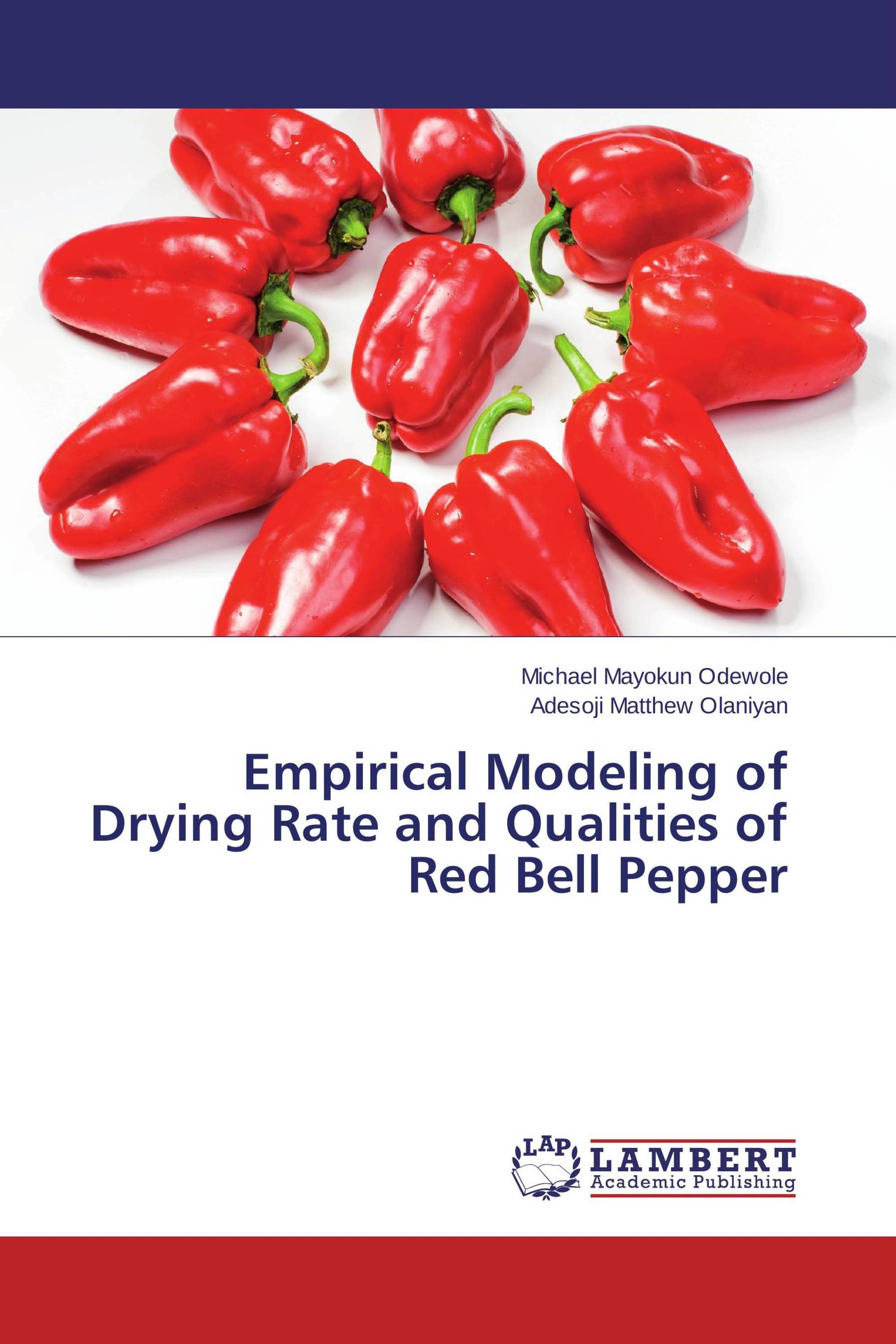 Empirical Modeling of Drying Rate and Qualities of Red Bell Pepper