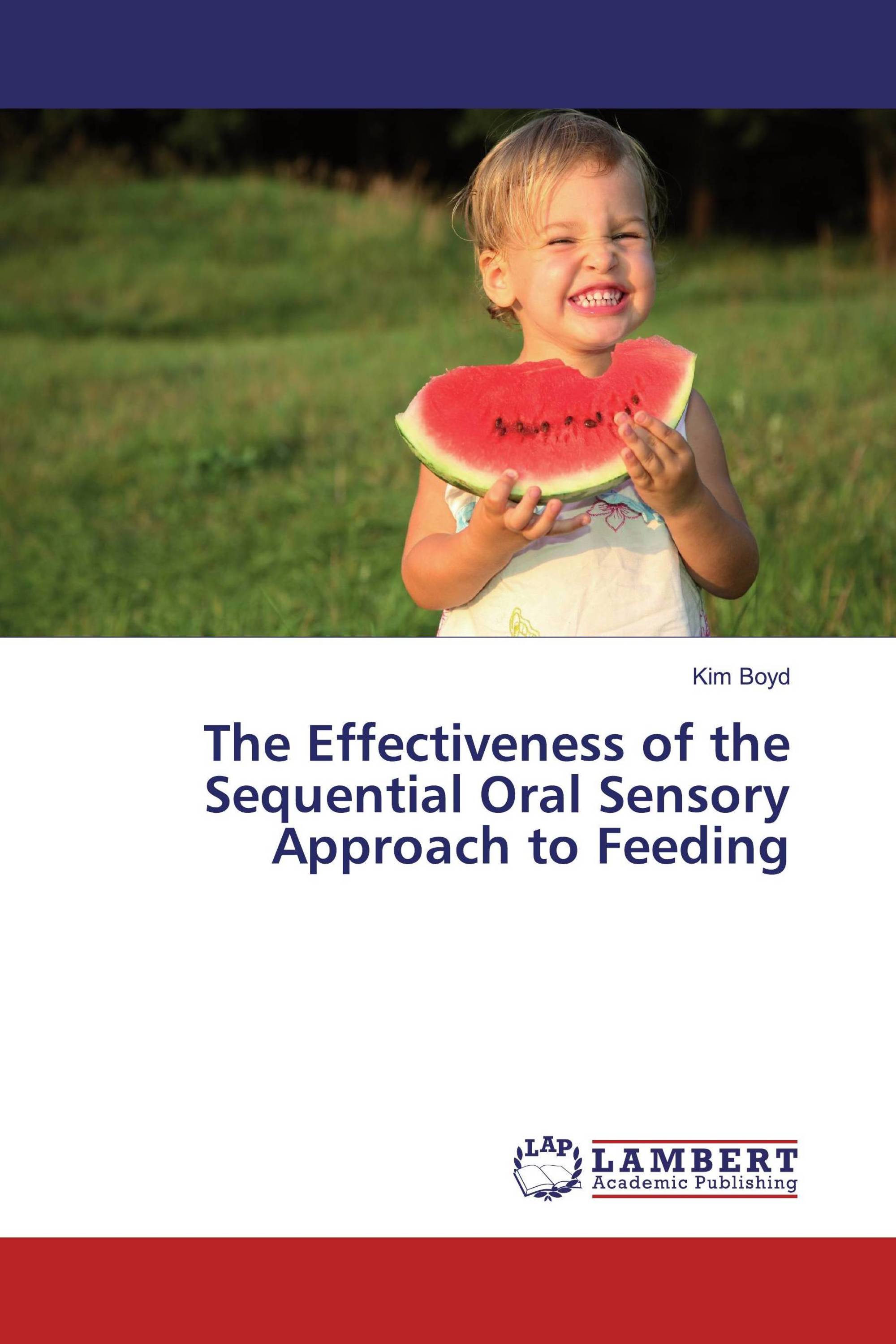The Effectiveness of the Sequential Oral Sensory Approach to Feeding