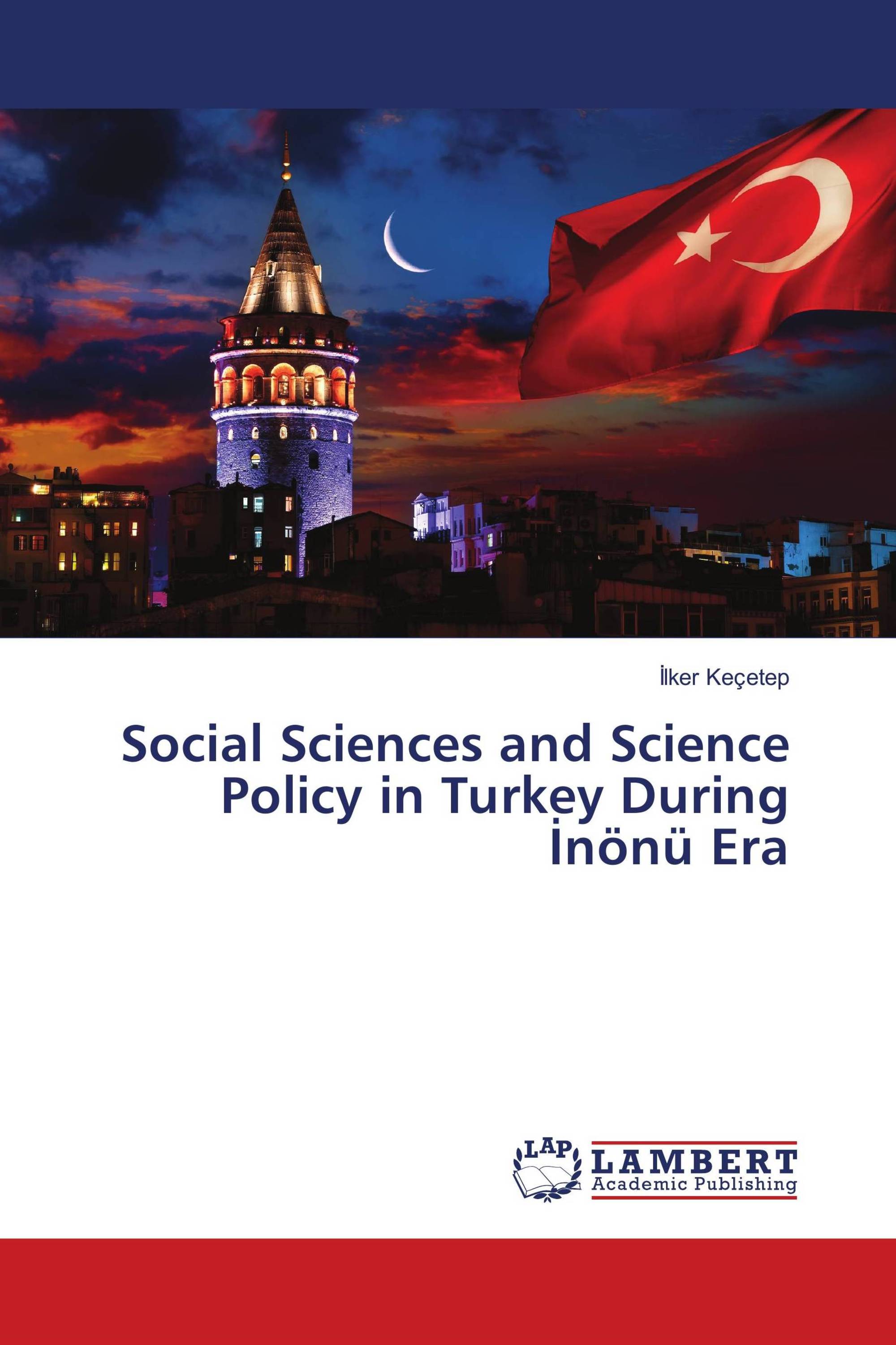 Social Sciences and Science Policy in Turkey During İnönü Era