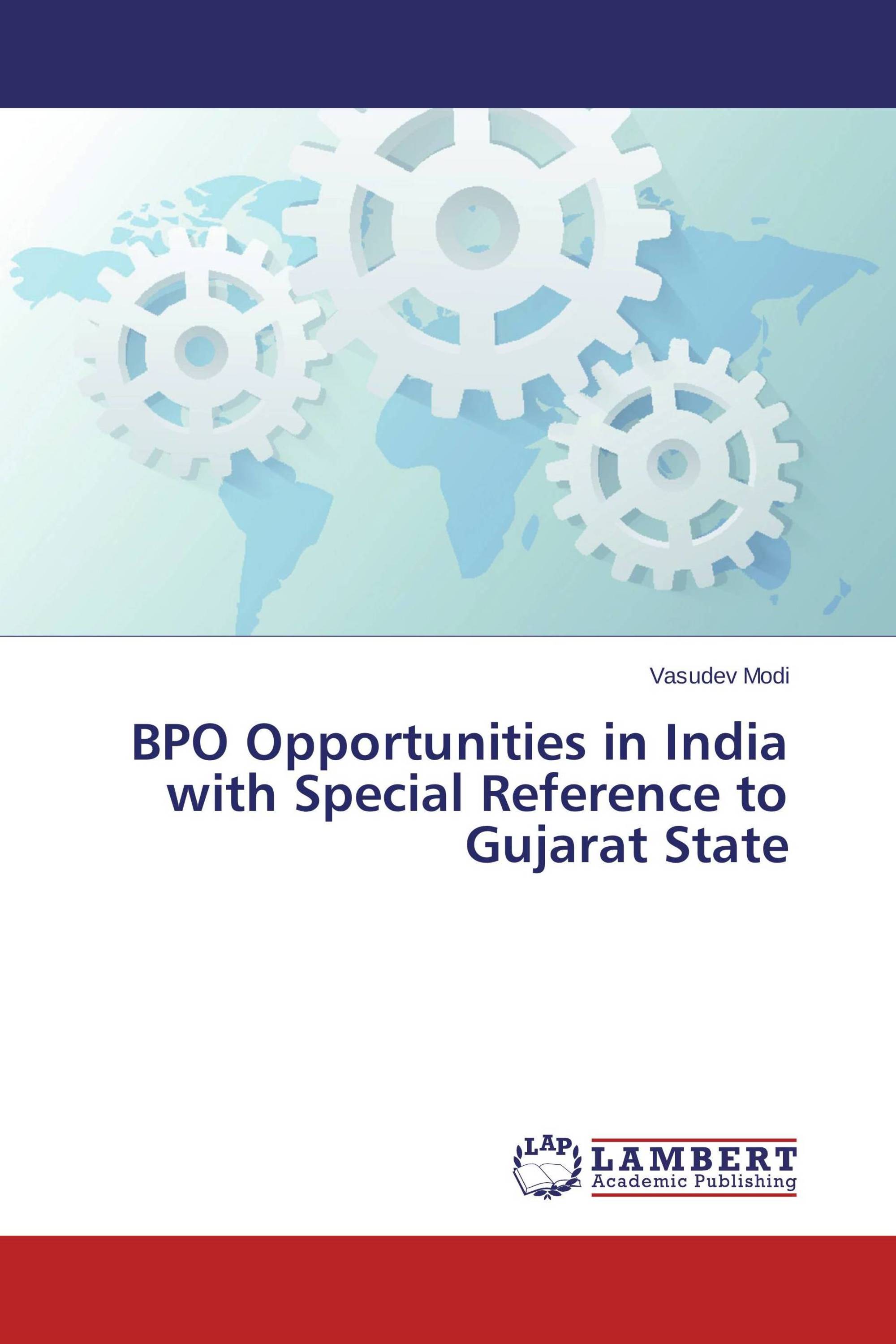 BPO Opportunities in India with Special Reference to Gujarat State