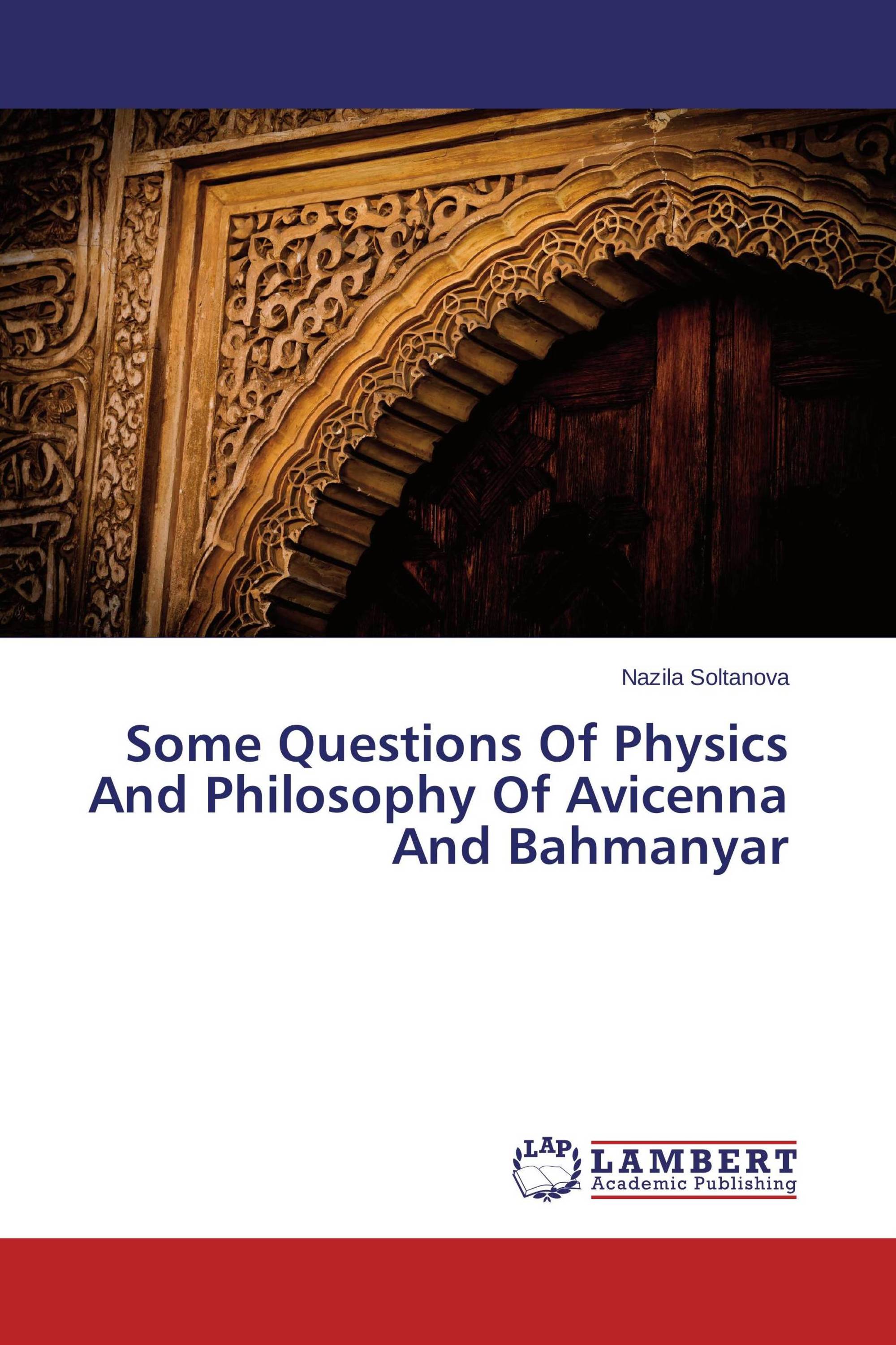 Some Questions Of Physics And Philosophy Of Avicenna And Bahmanyar