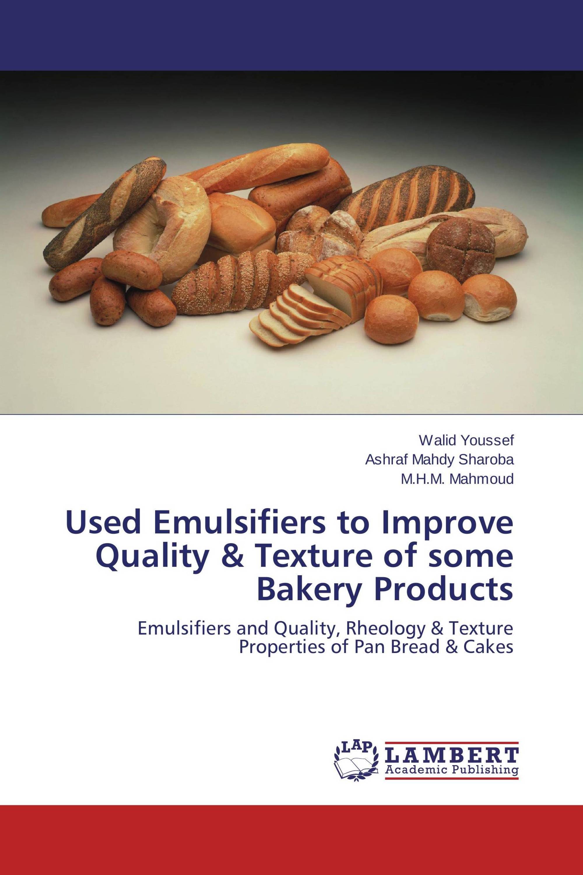 Used Emulsifiers to Improve Quality & Texture of some Bakery Products