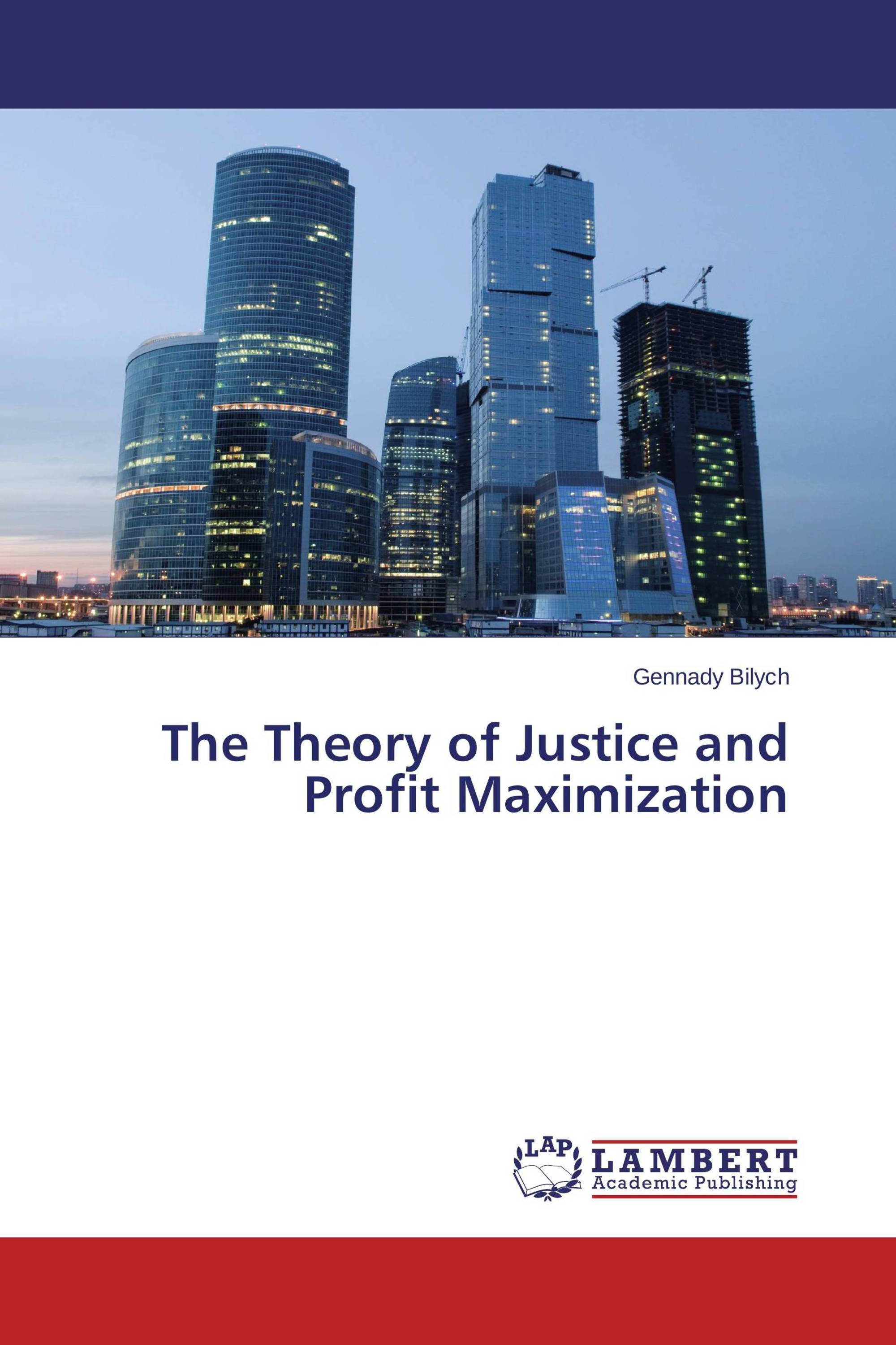 The Theory of Justice and Profit Maximization