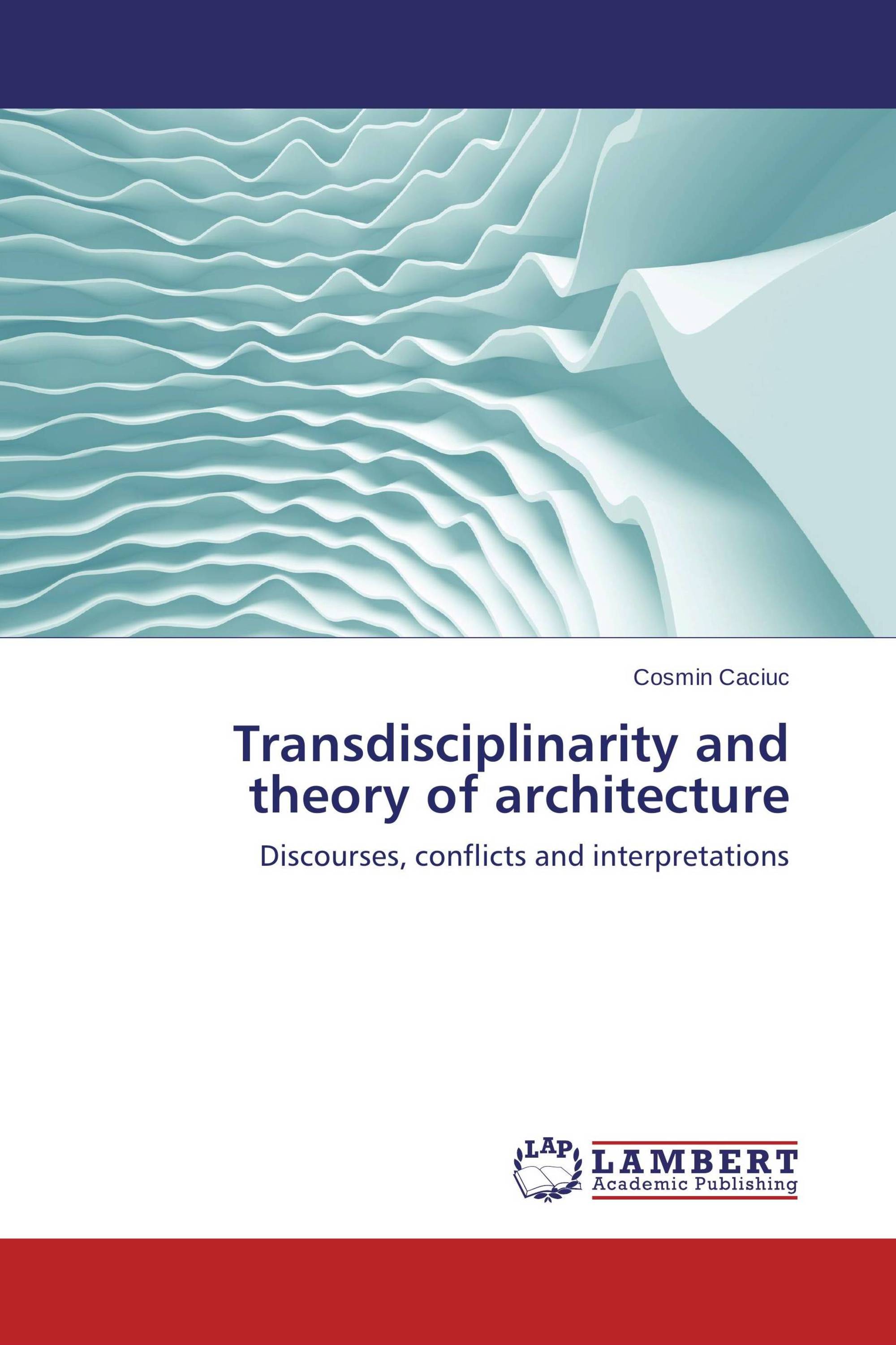 Transdisciplinarity and theory of architecture