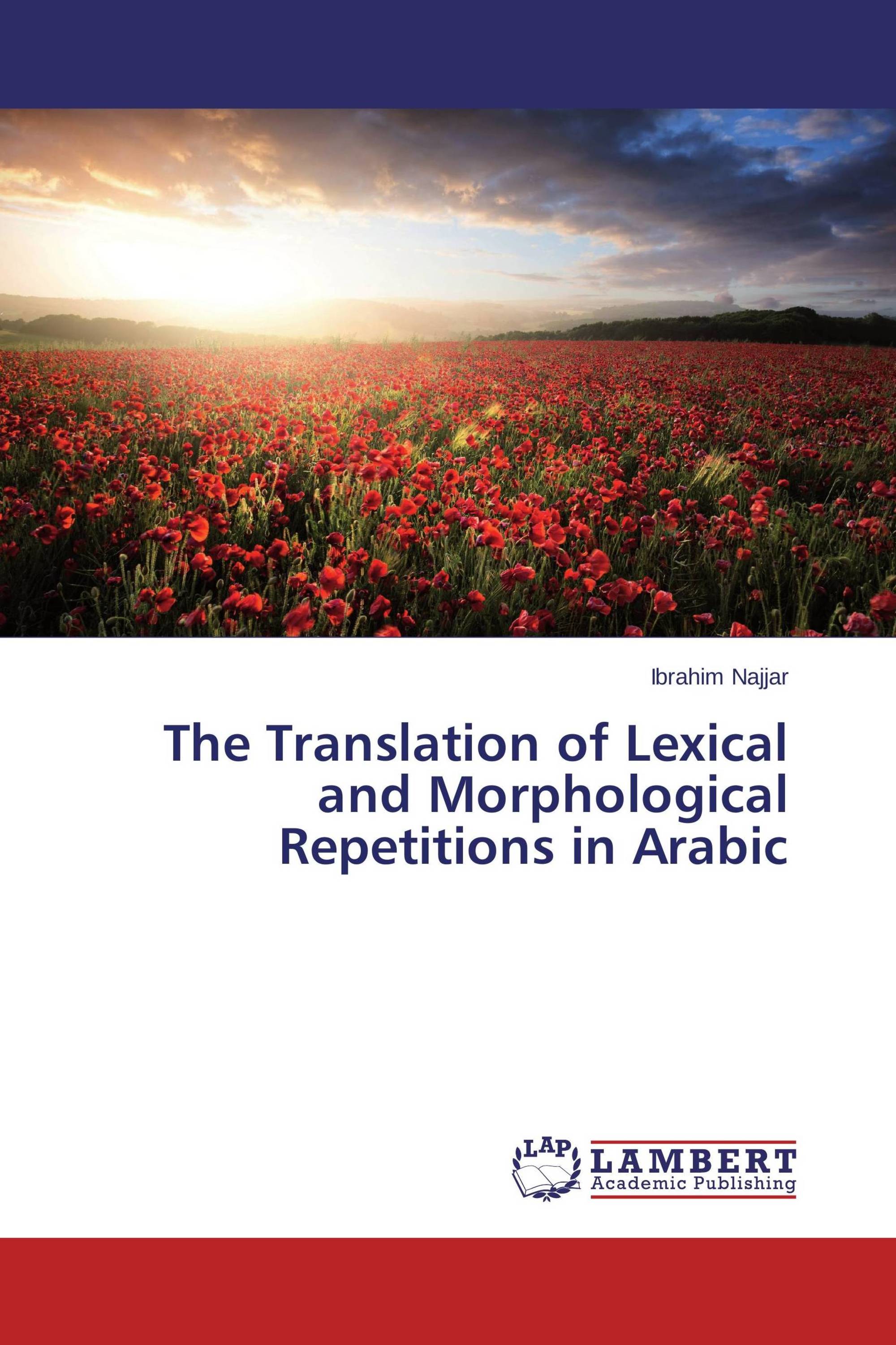 The Translation of Lexical and Morphological Repetitions in Arabic