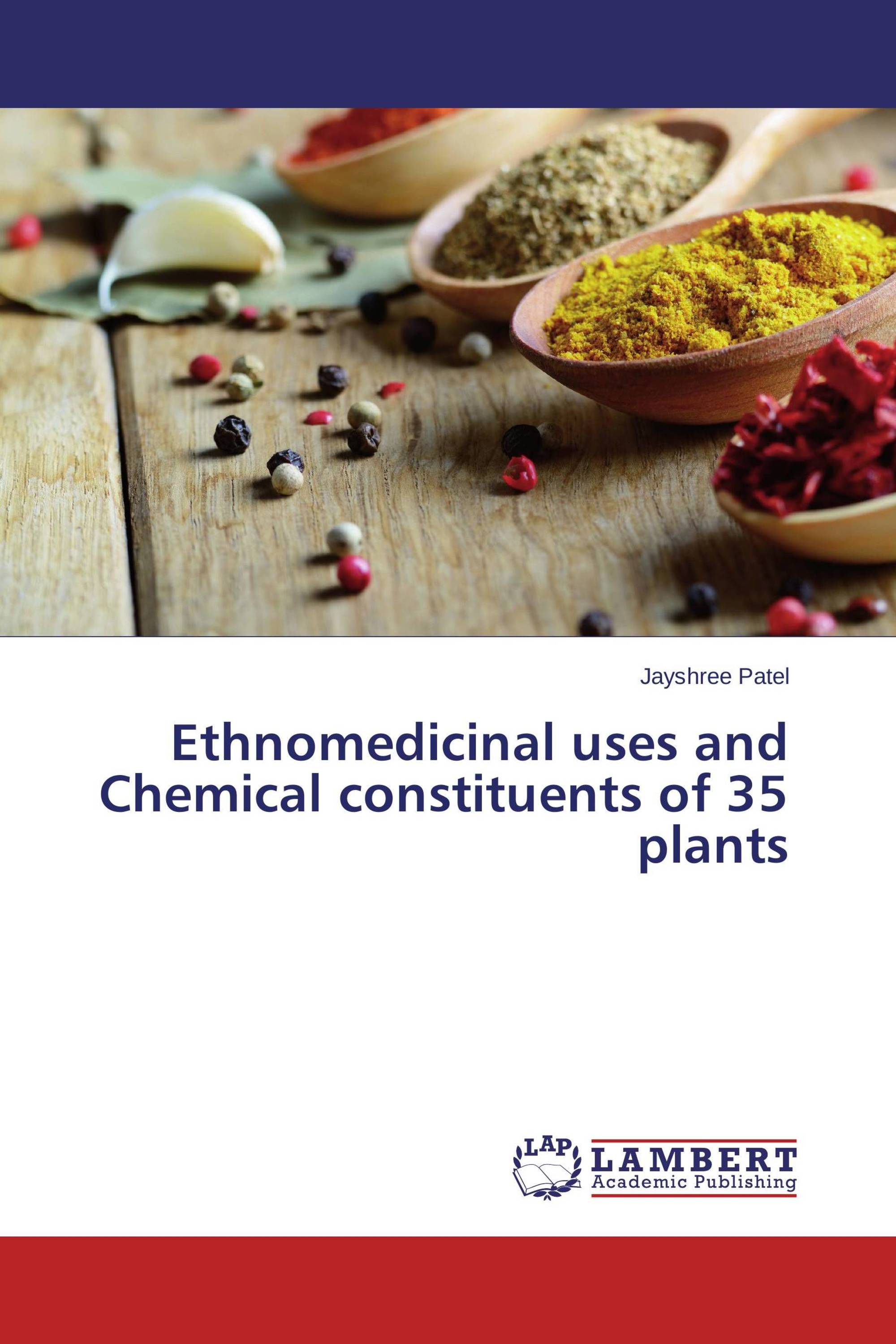 Ethnomedicinal uses and Chemical constituents of 35 plants