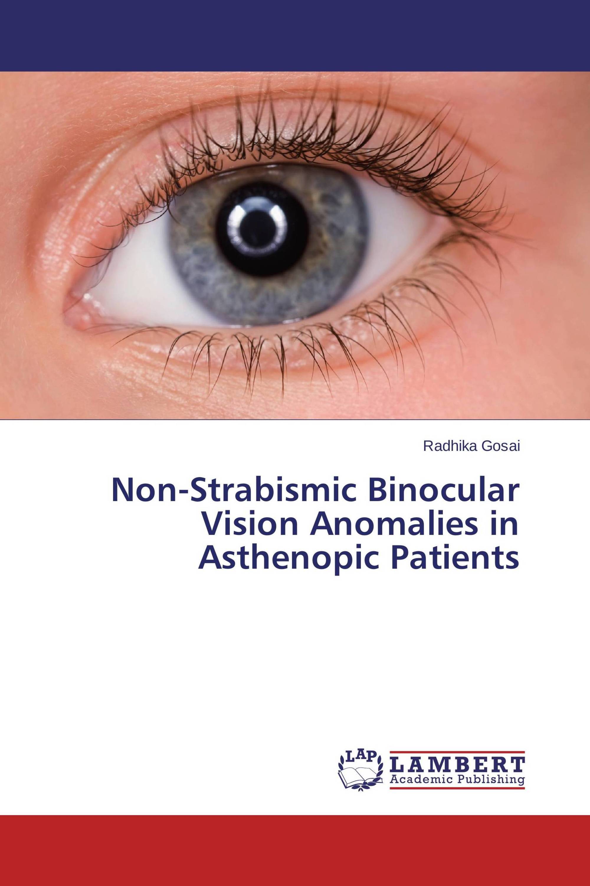 NonStrabismic Binocular Vision Anomalies in Asthenopic Patients / 978