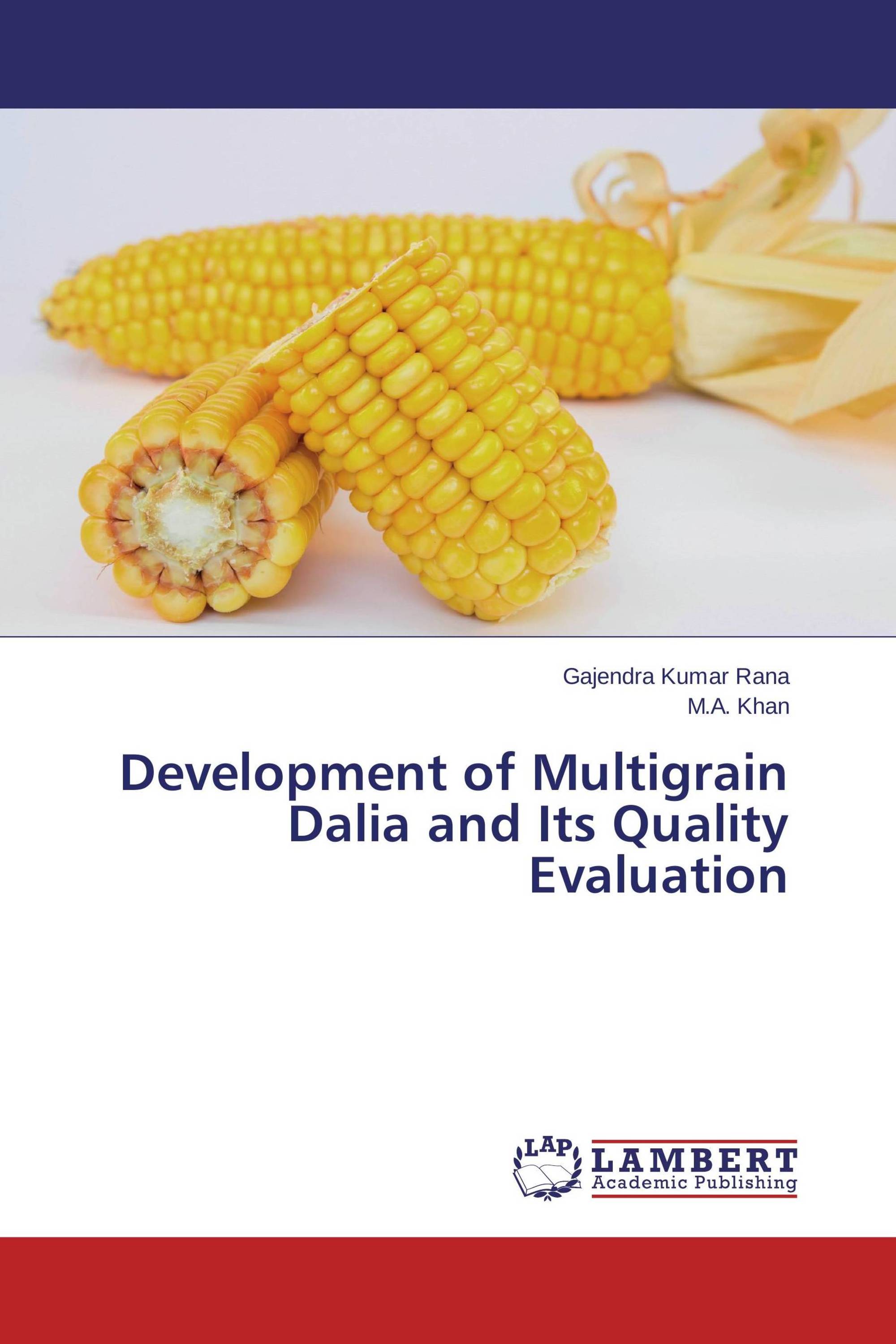 Development of Multigrain Dalia and Its Quality Evaluation