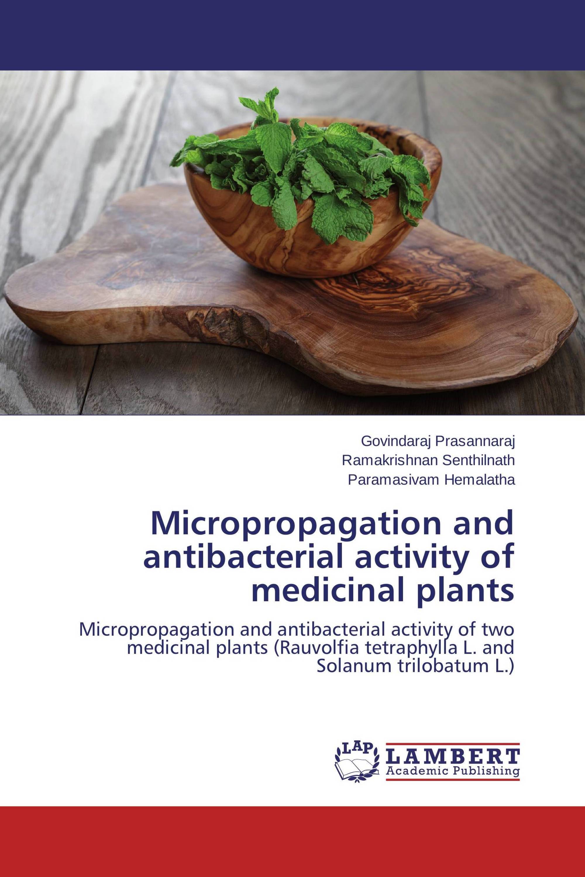 Micropropagation and antibacterial activity of medicinal plants