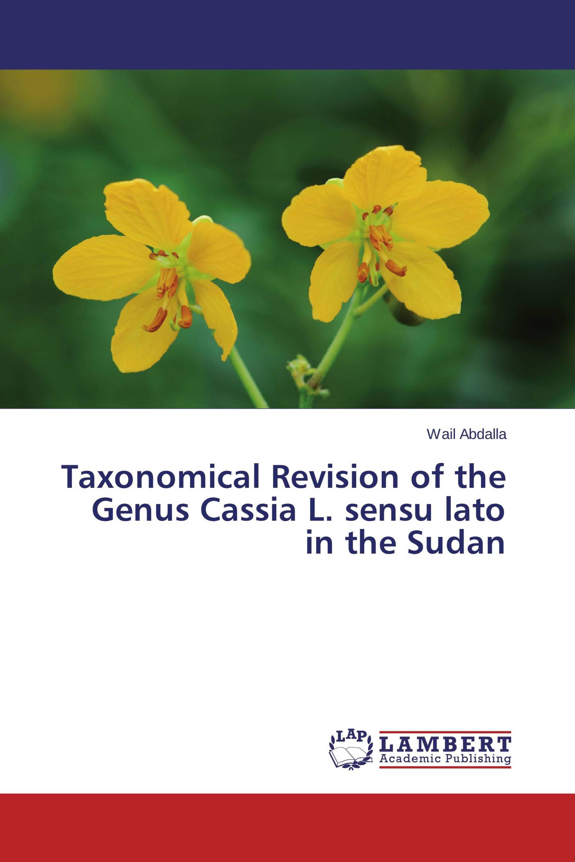 Taxonomical Revision of the Genus Cassia L. sensu lato in the Sudan