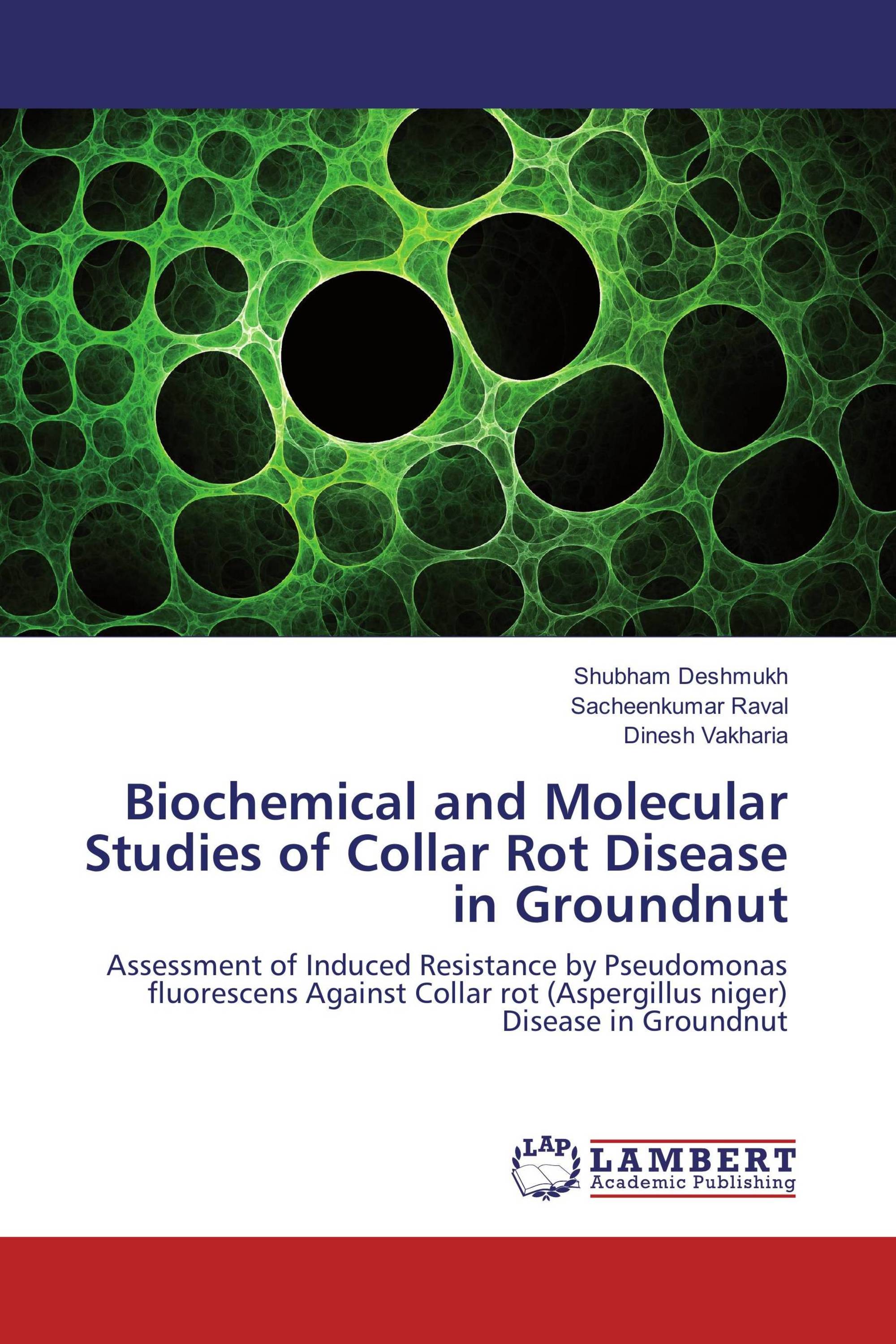 Biochemical and Molecular Studies of Collar Rot Disease in Groundnut