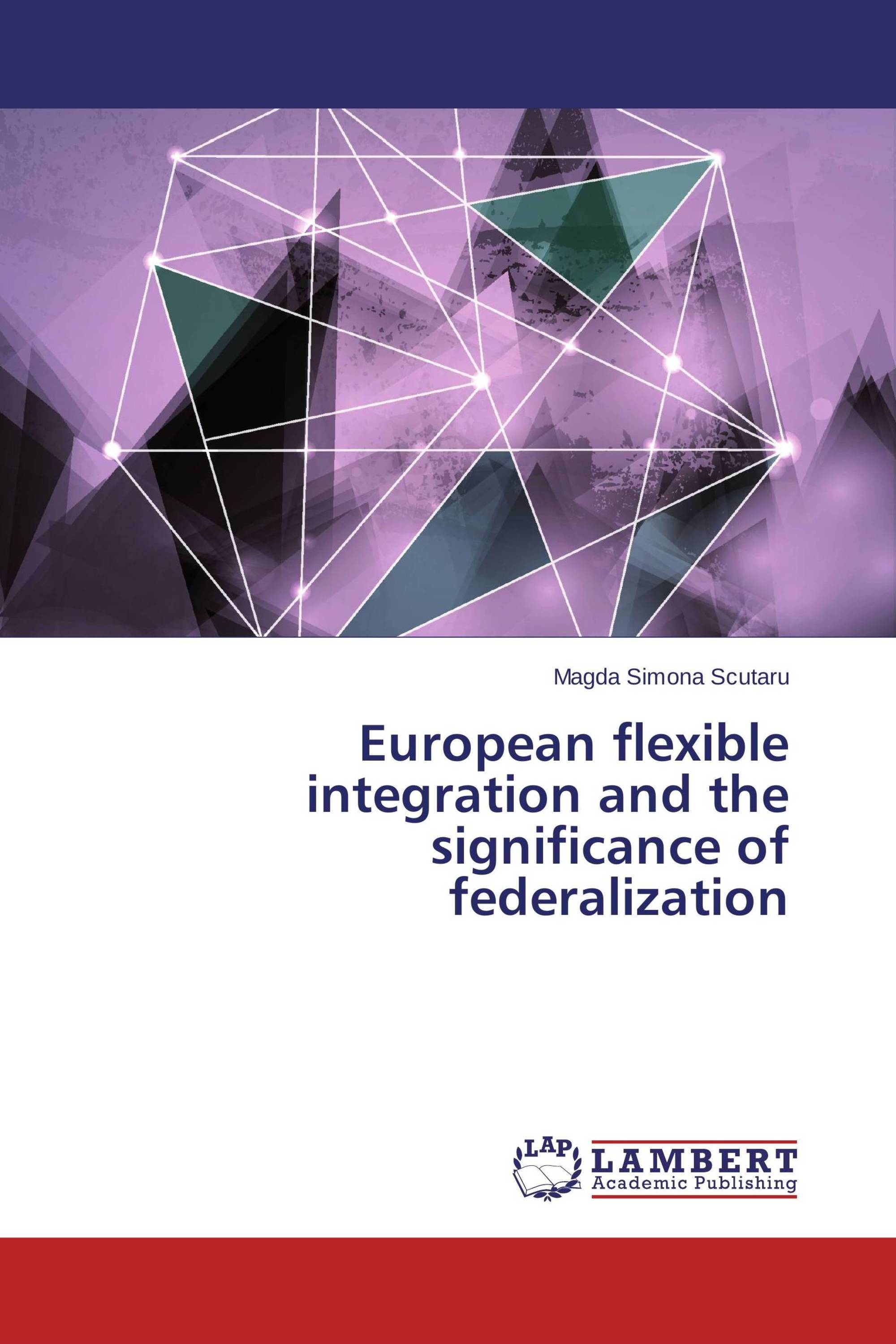 European flexible integration and the significance of federalization