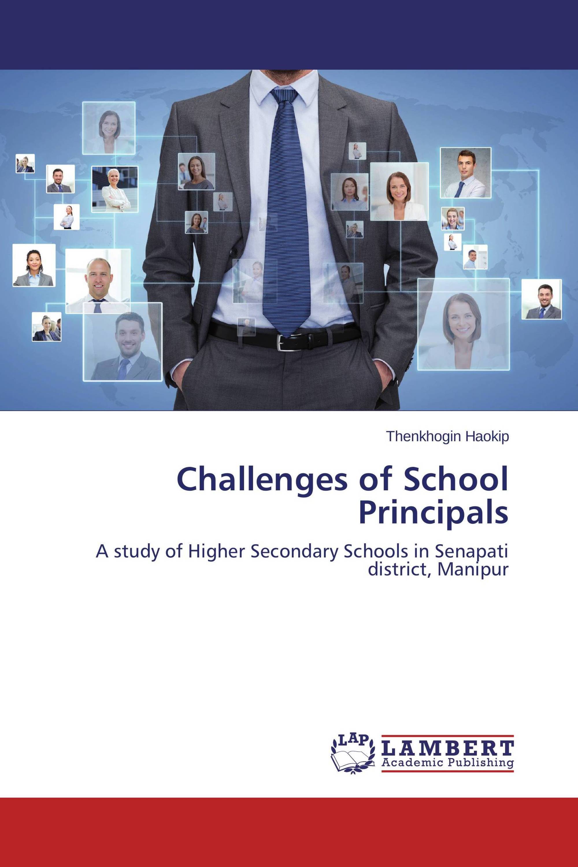 Challenges Of School Principals 978 3 659 75725 9 9783659757259