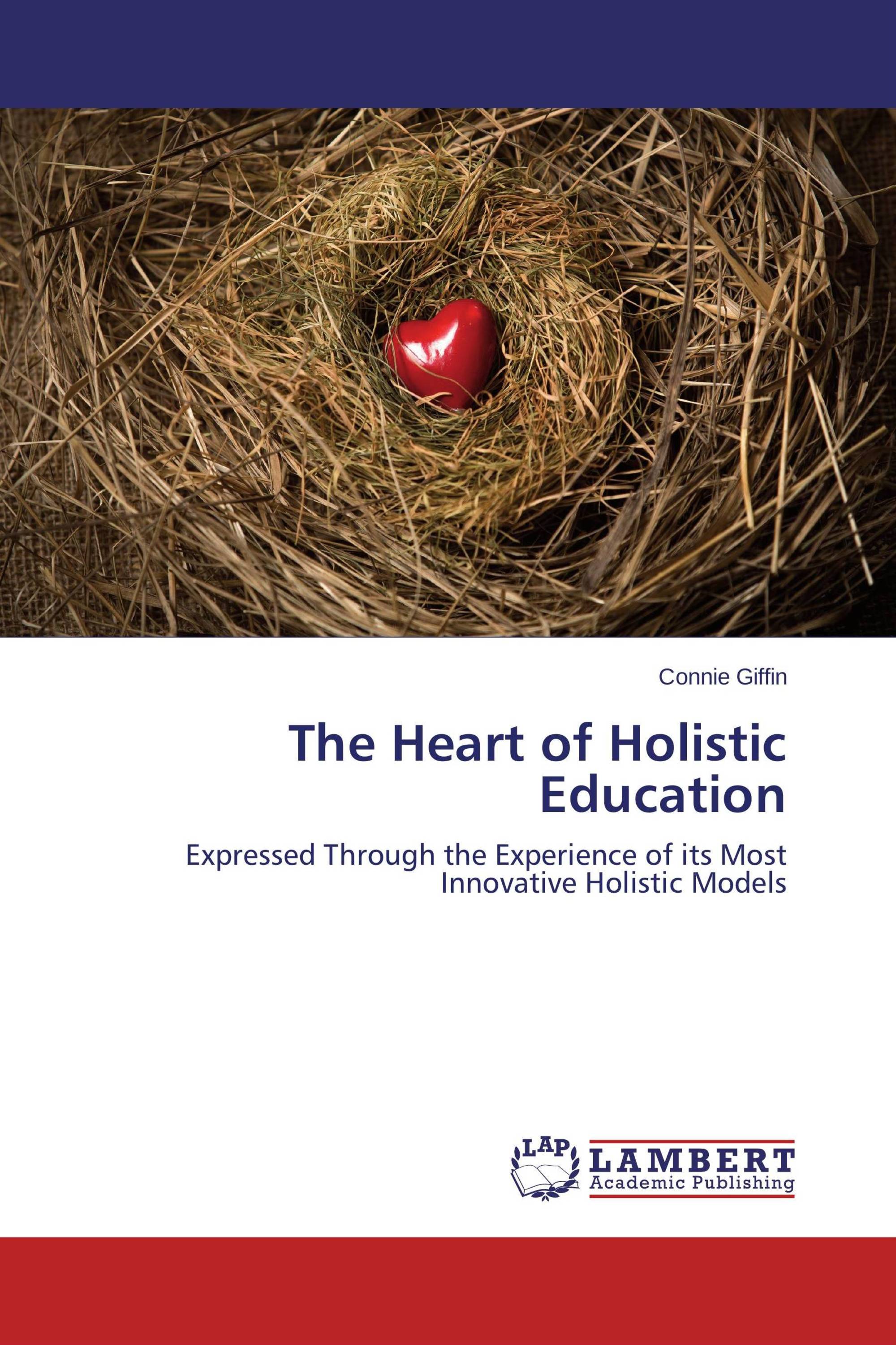 The Heart of Holistic Education