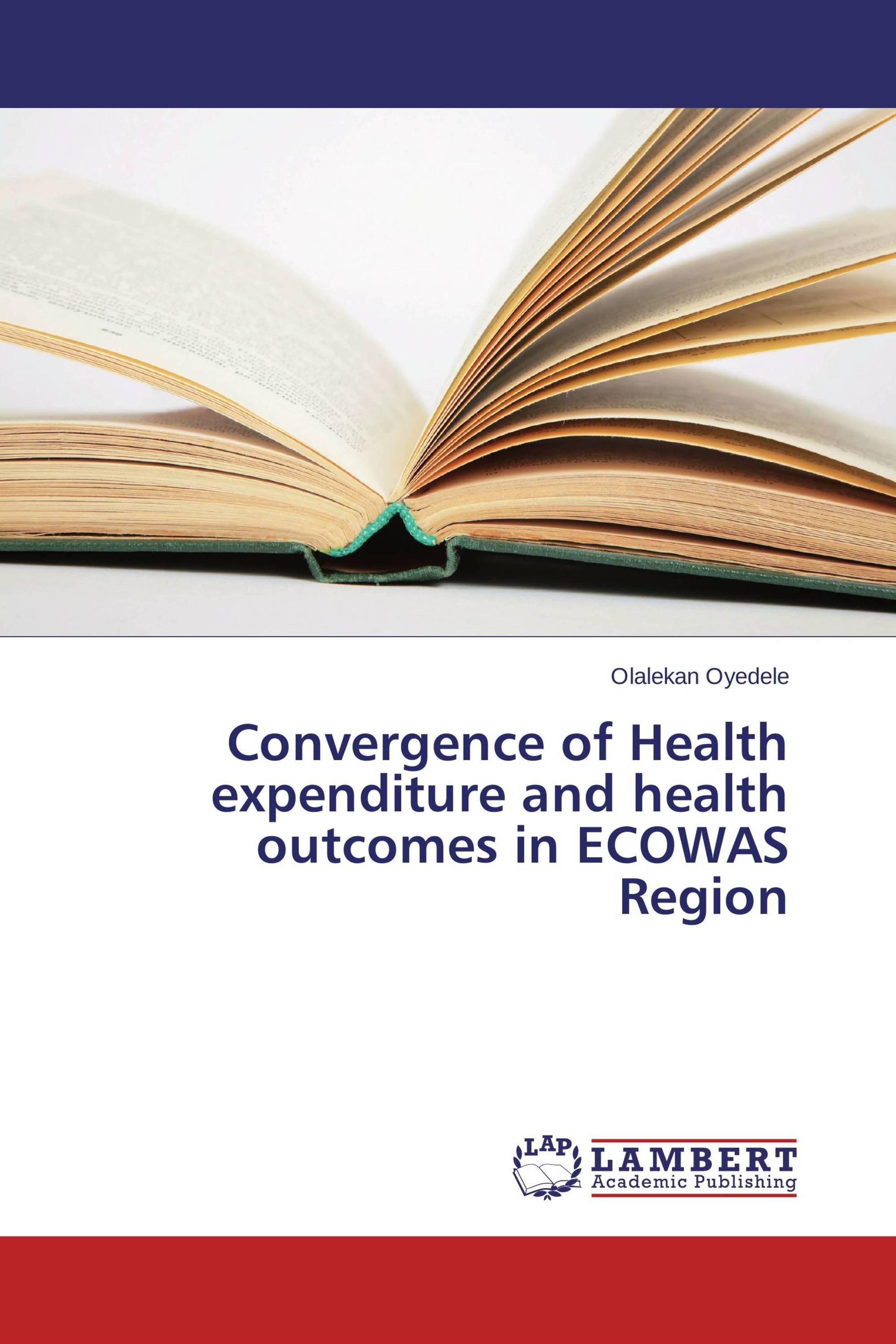 Convergence of Health expenditure and health outcomes in ECOWAS Region