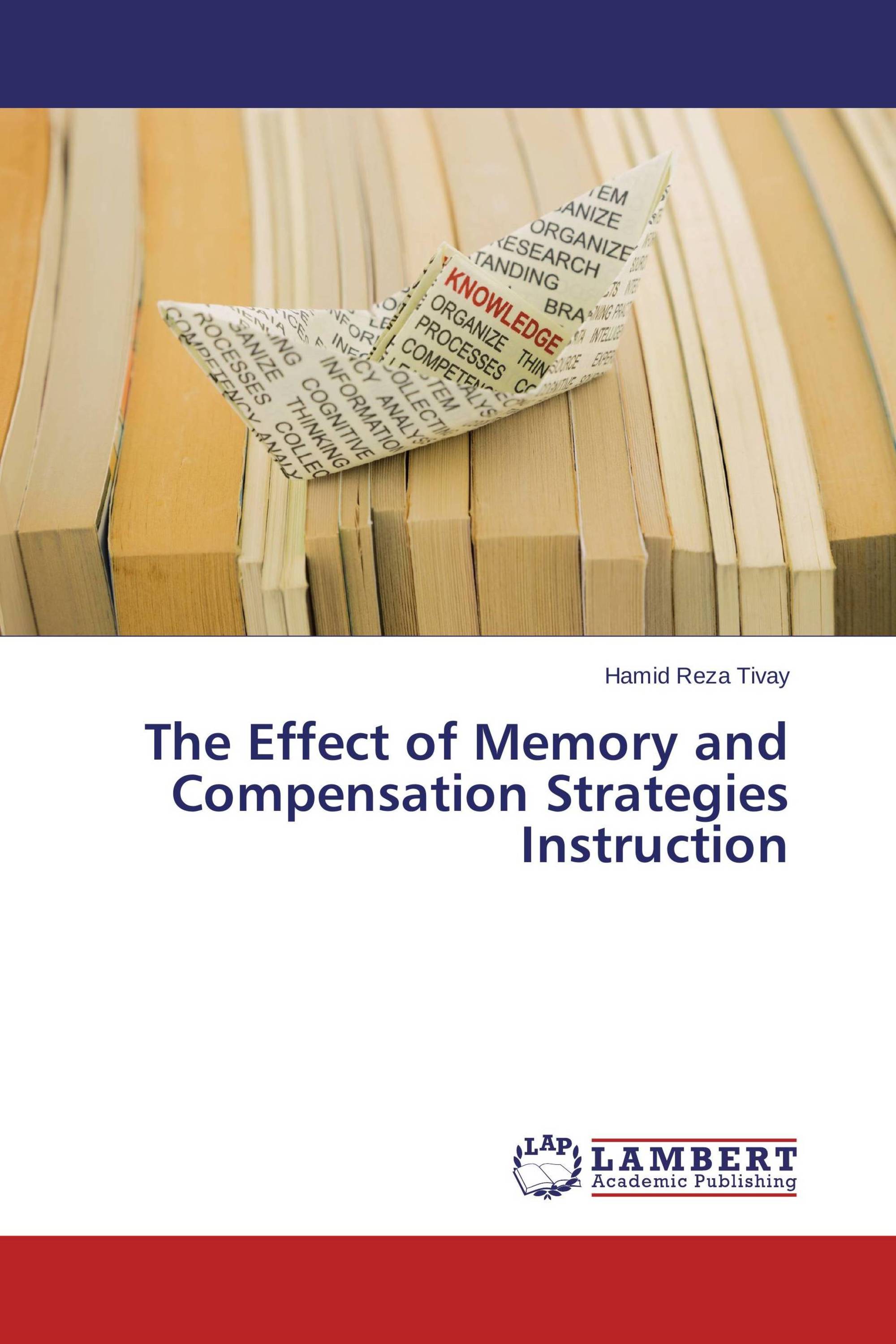 The Effect of Memory and Compensation Strategies Instruction