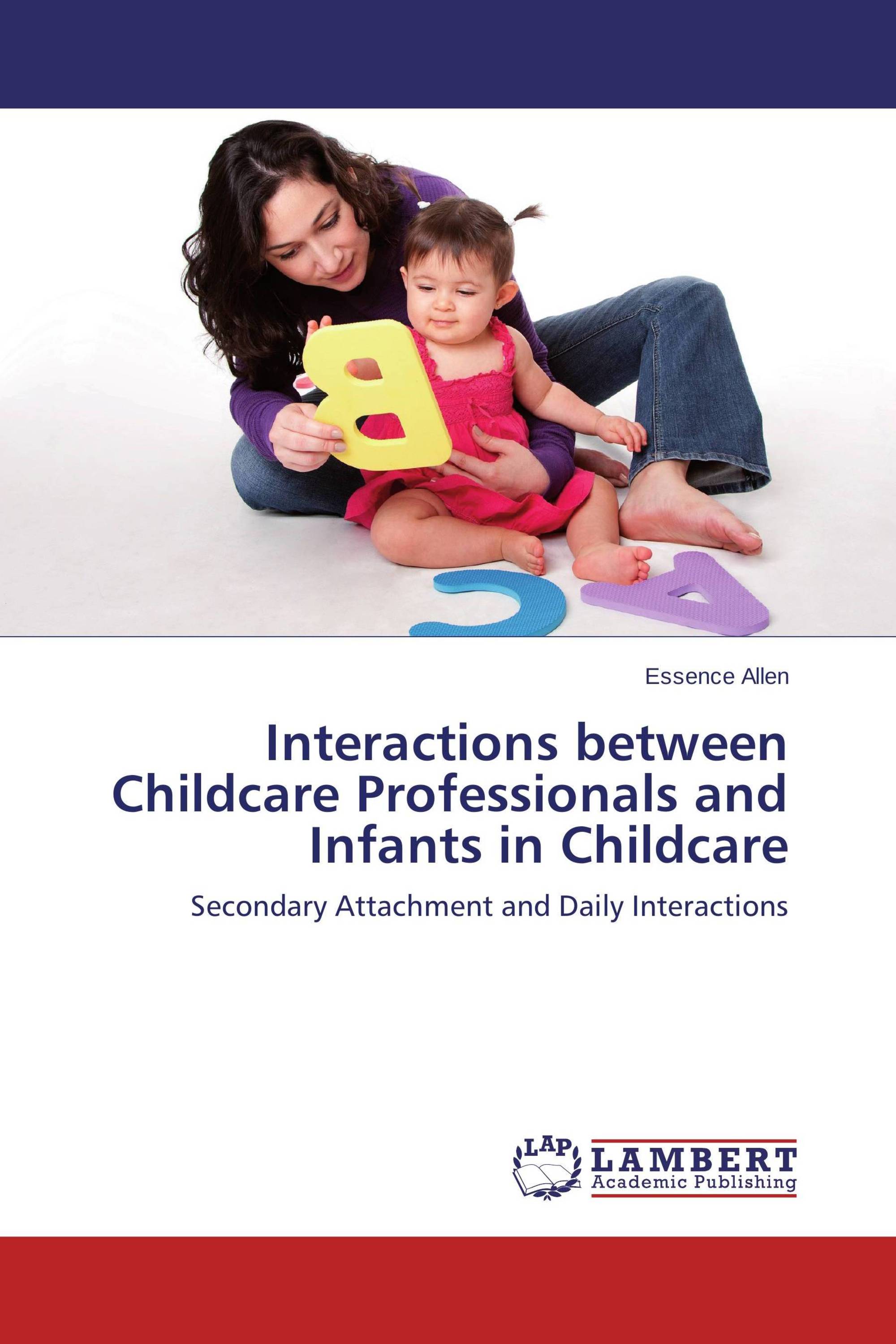 Interactions between Childcare Professionals and Infants in Childcare