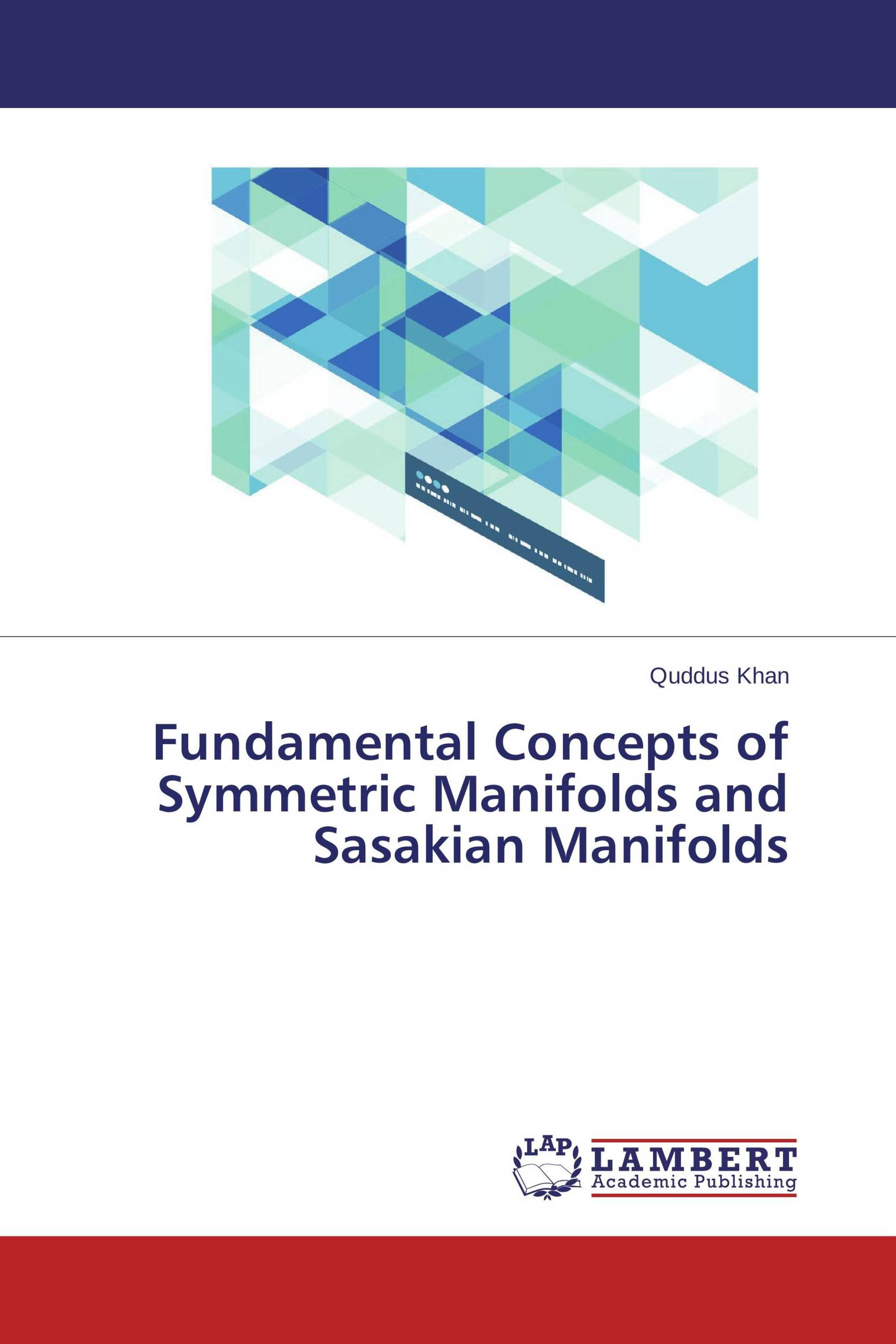 Fundamental Concepts of Symmetric Manifolds and Sasakian Manifolds