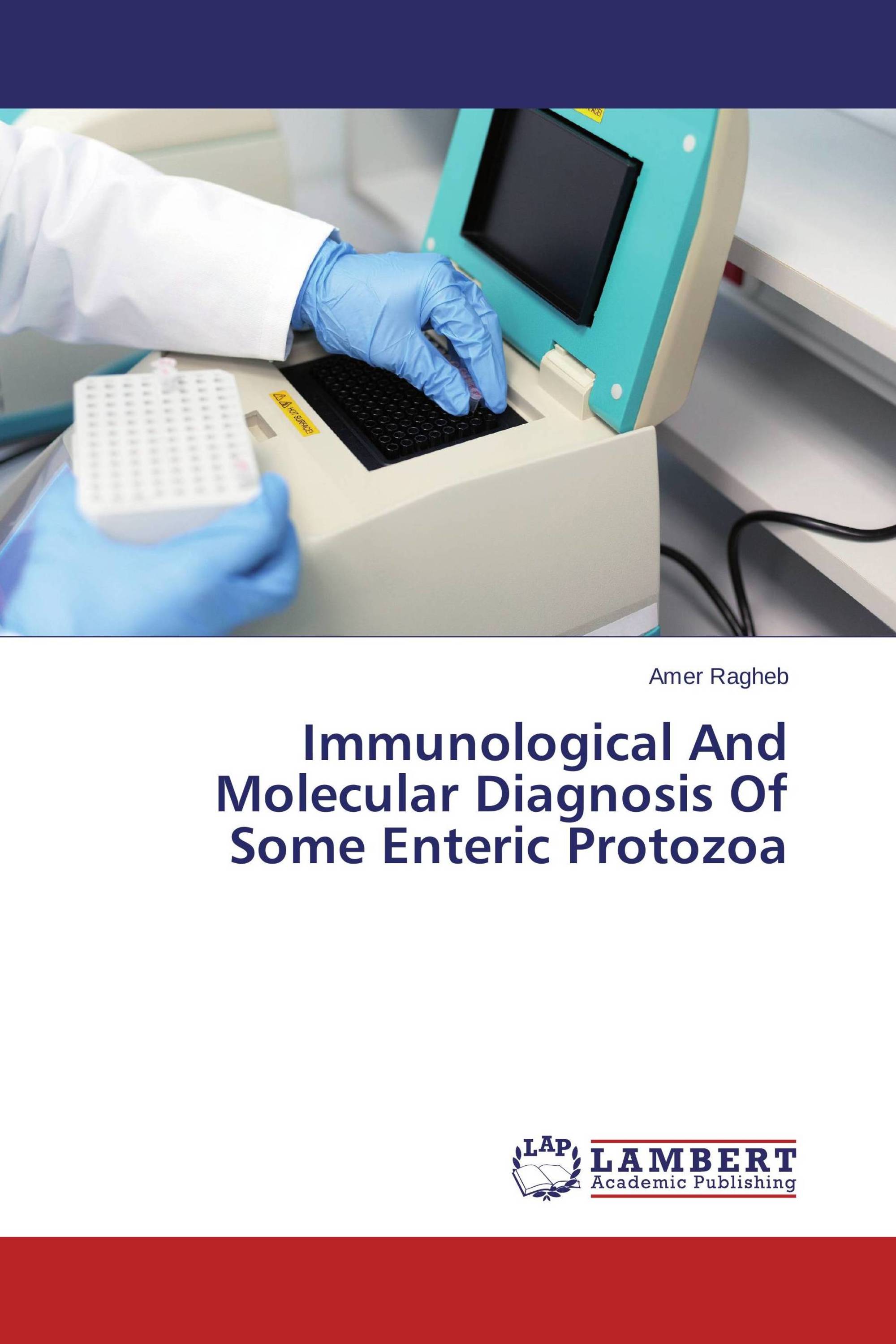 Immunological And Molecular Diagnosis Of Some Enteric Protozoa