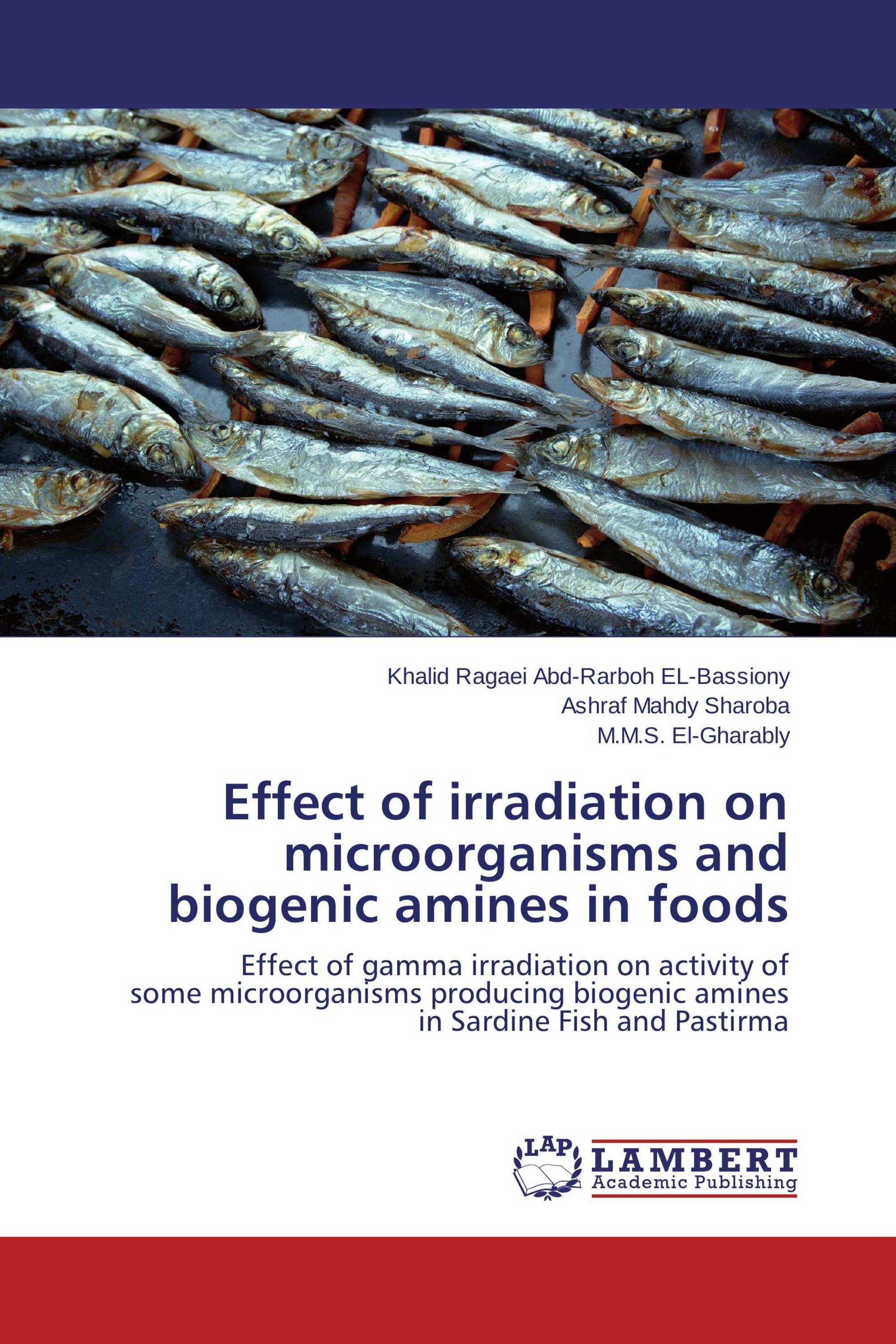 Effect of irradiation on microorganisms and biogenic amines in foods