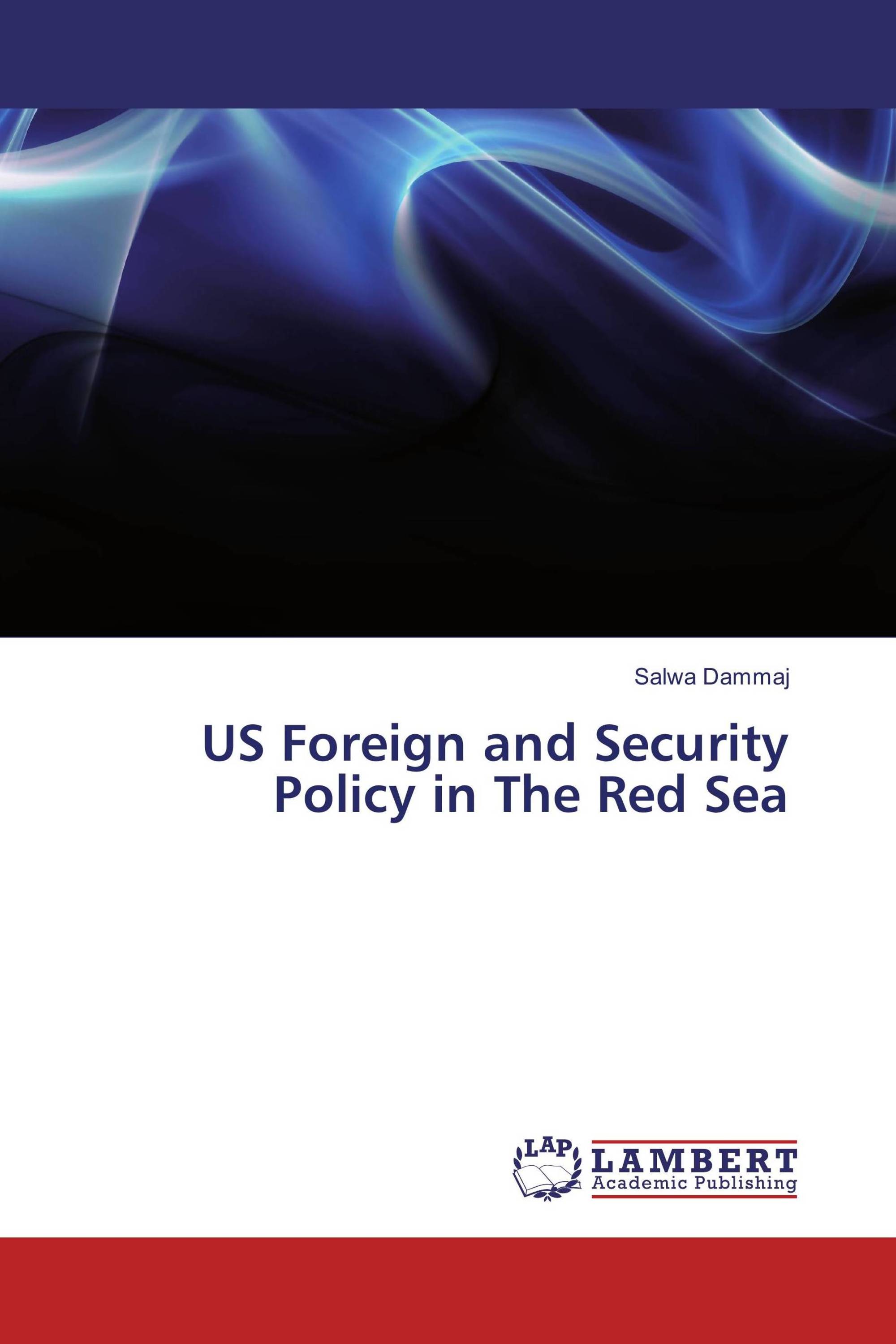 US Foreign and Security Policy in The Red Sea