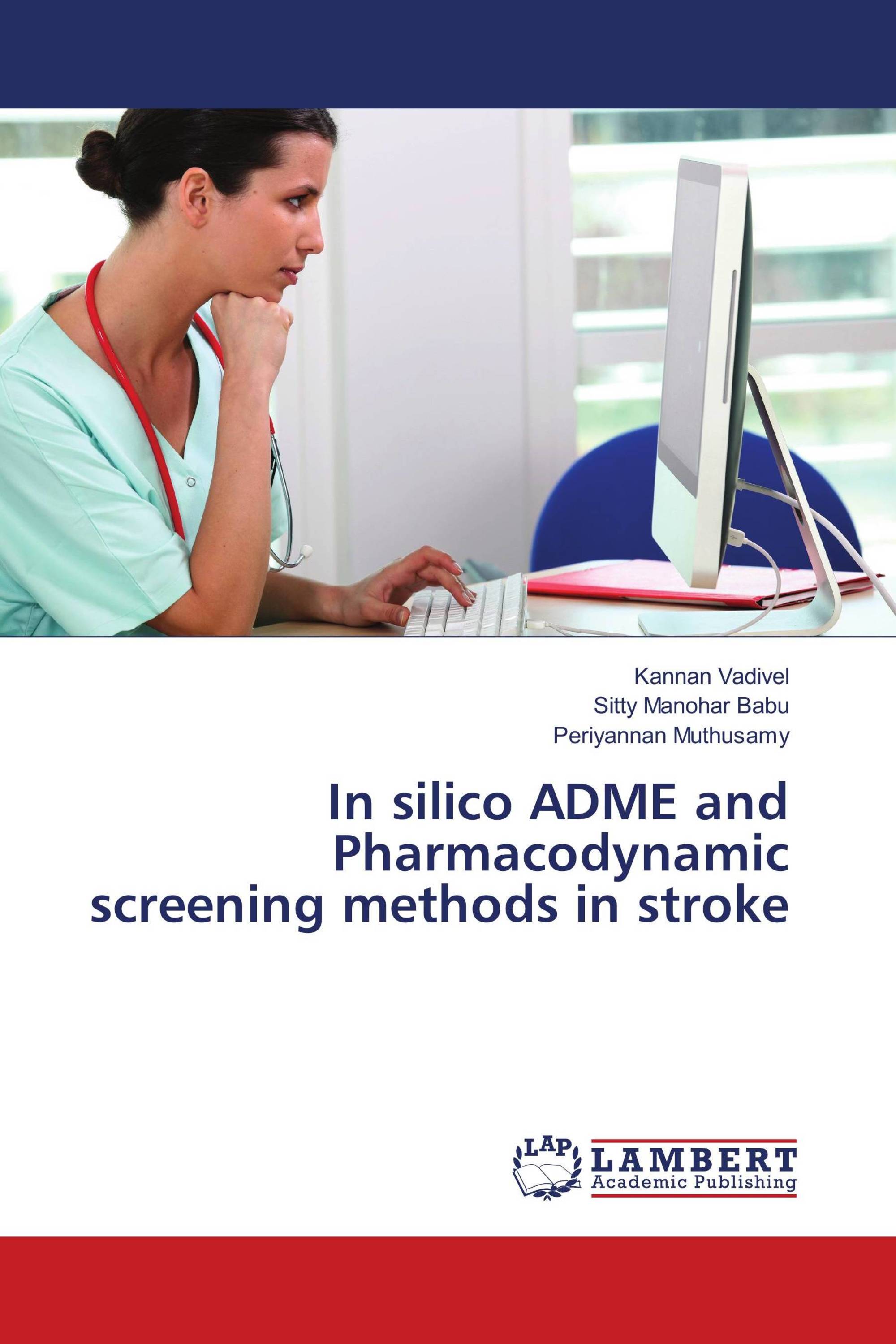 In silico ADME and Pharmacodynamic screening methods in stroke