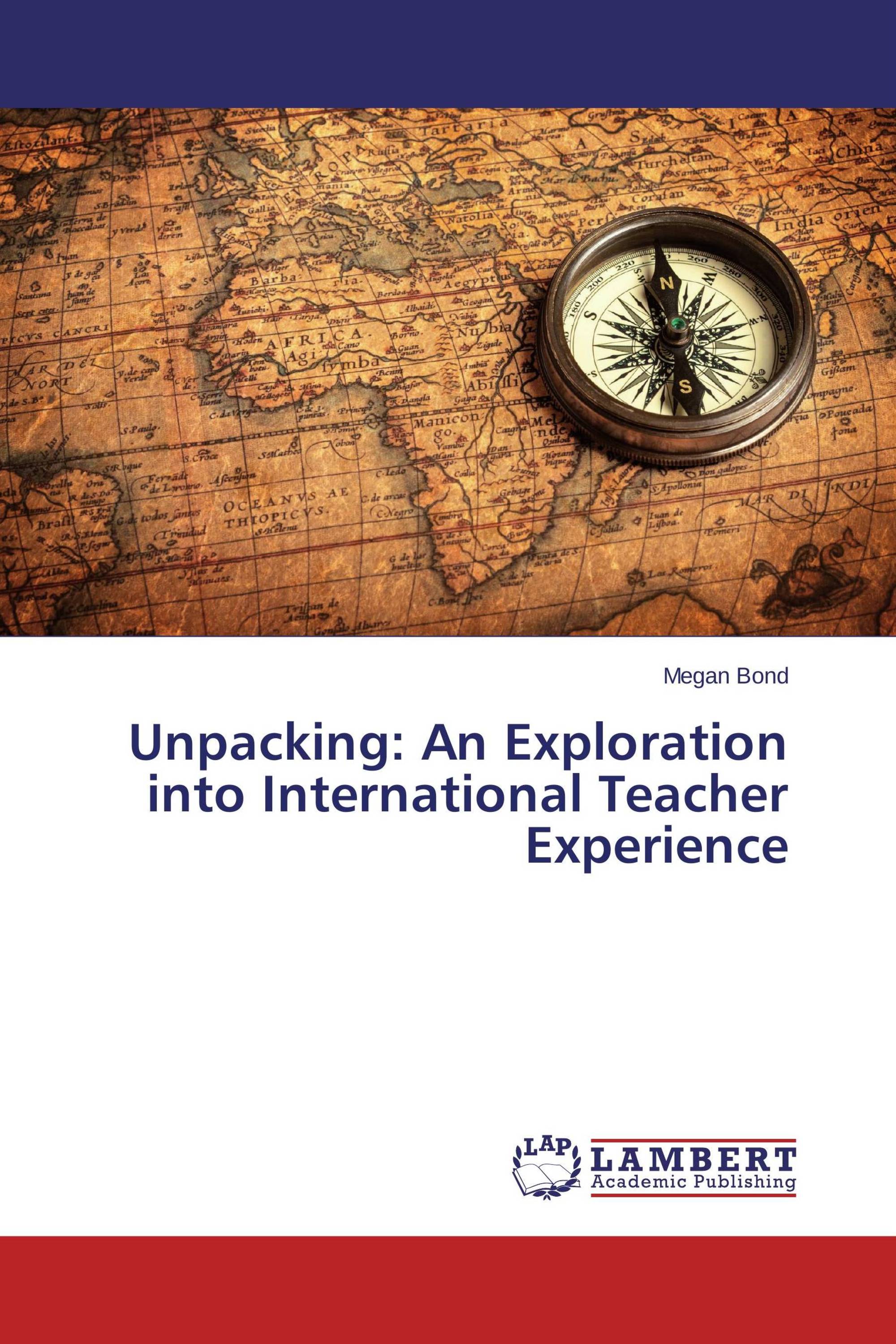 Unpacking: An Exploration into International Teacher Experience