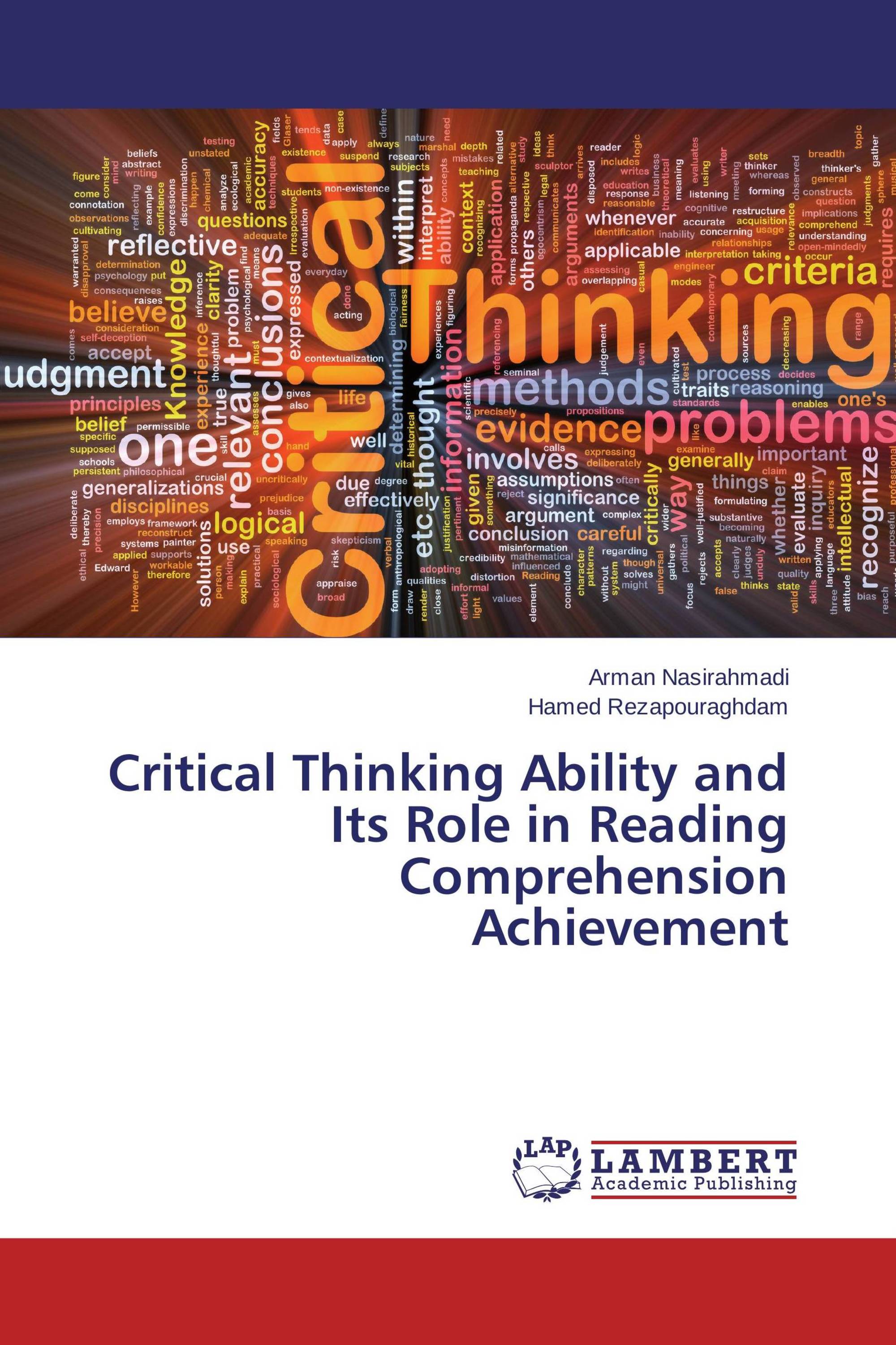 Critical Thinking Ability and Its Role in Reading Comprehension Achievement