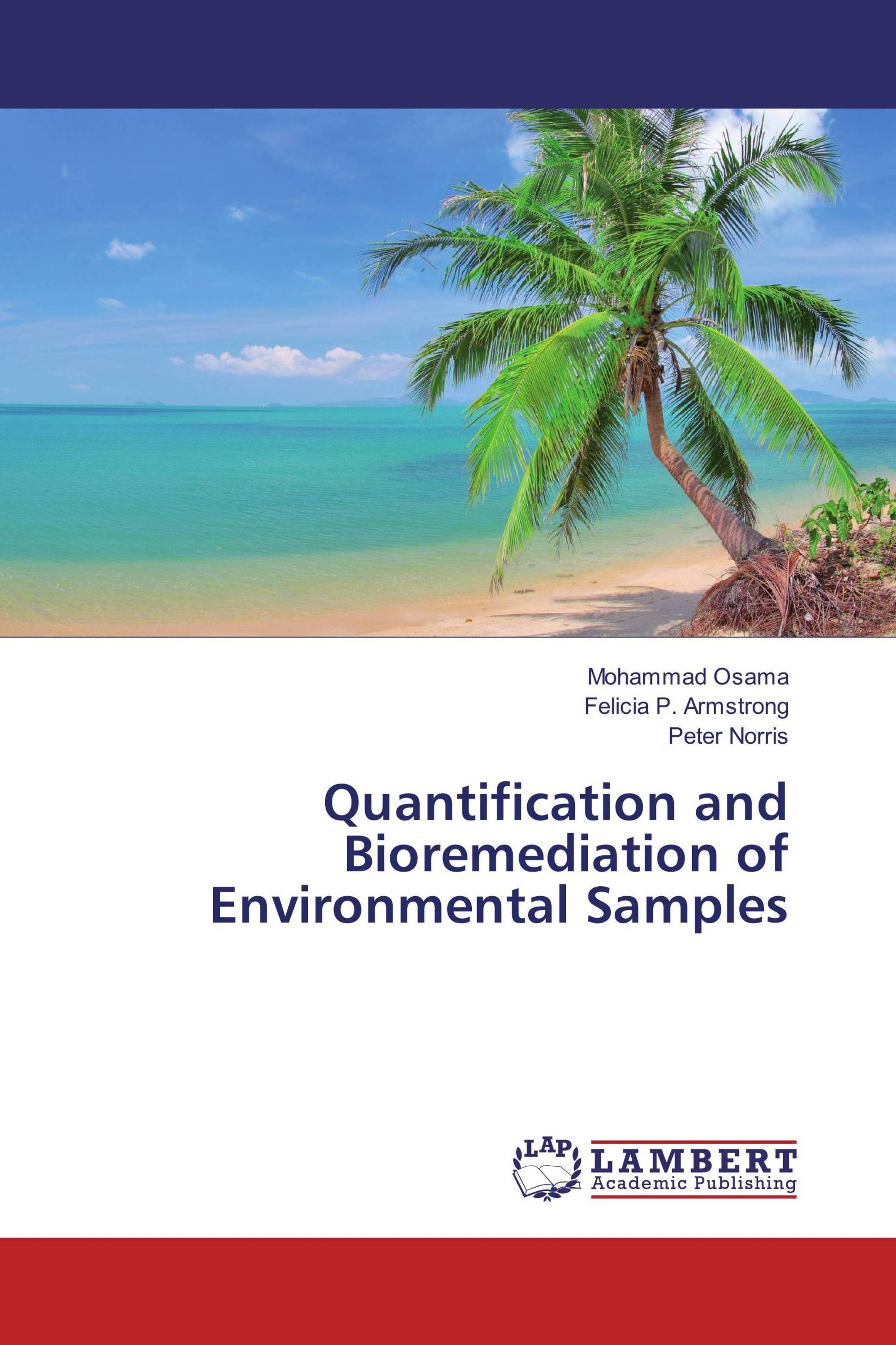 Quantification and Bioremediation of Environmental Samples