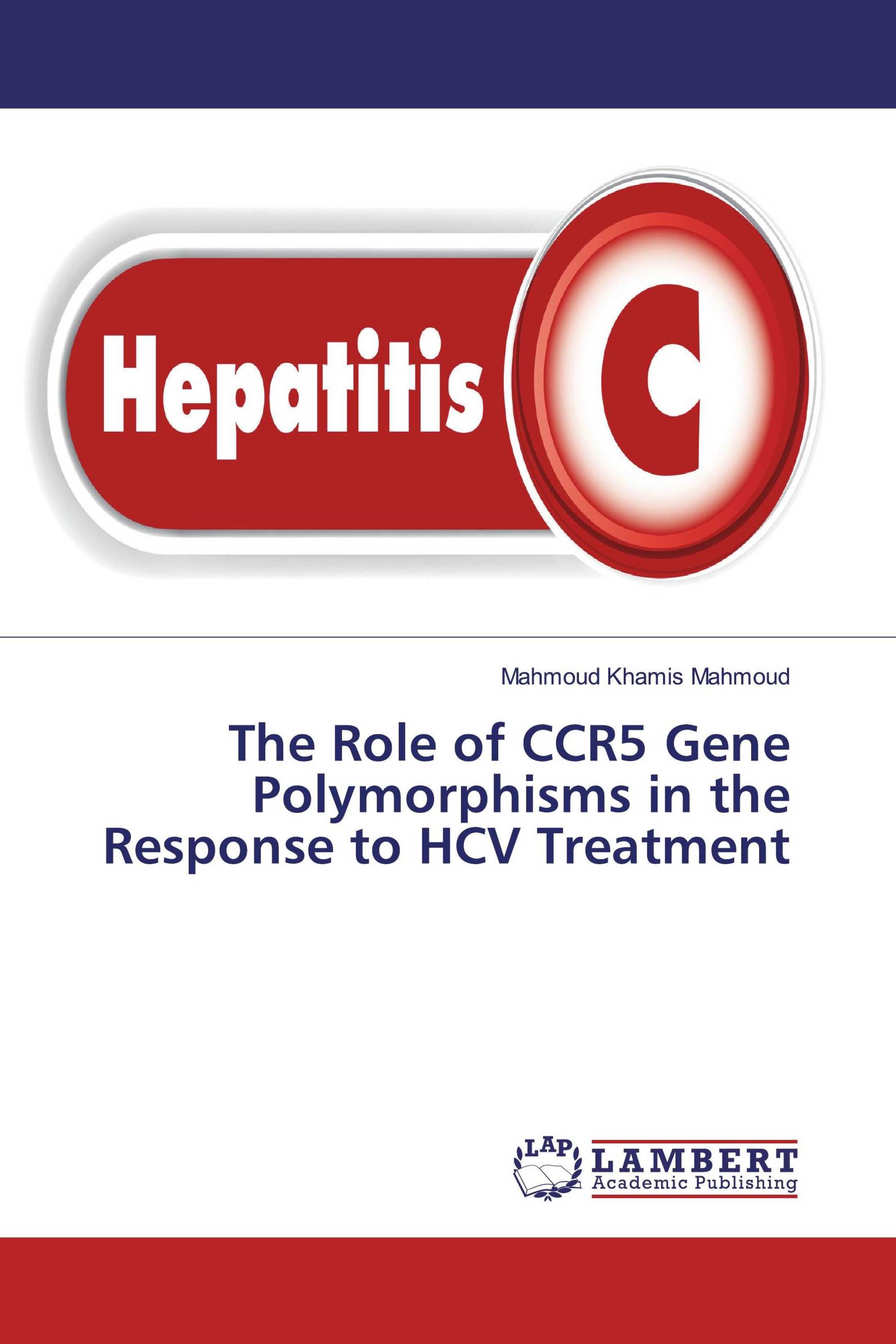 The Role of CCR5 Gene Polymorphisms in the Response to HCV Treatment