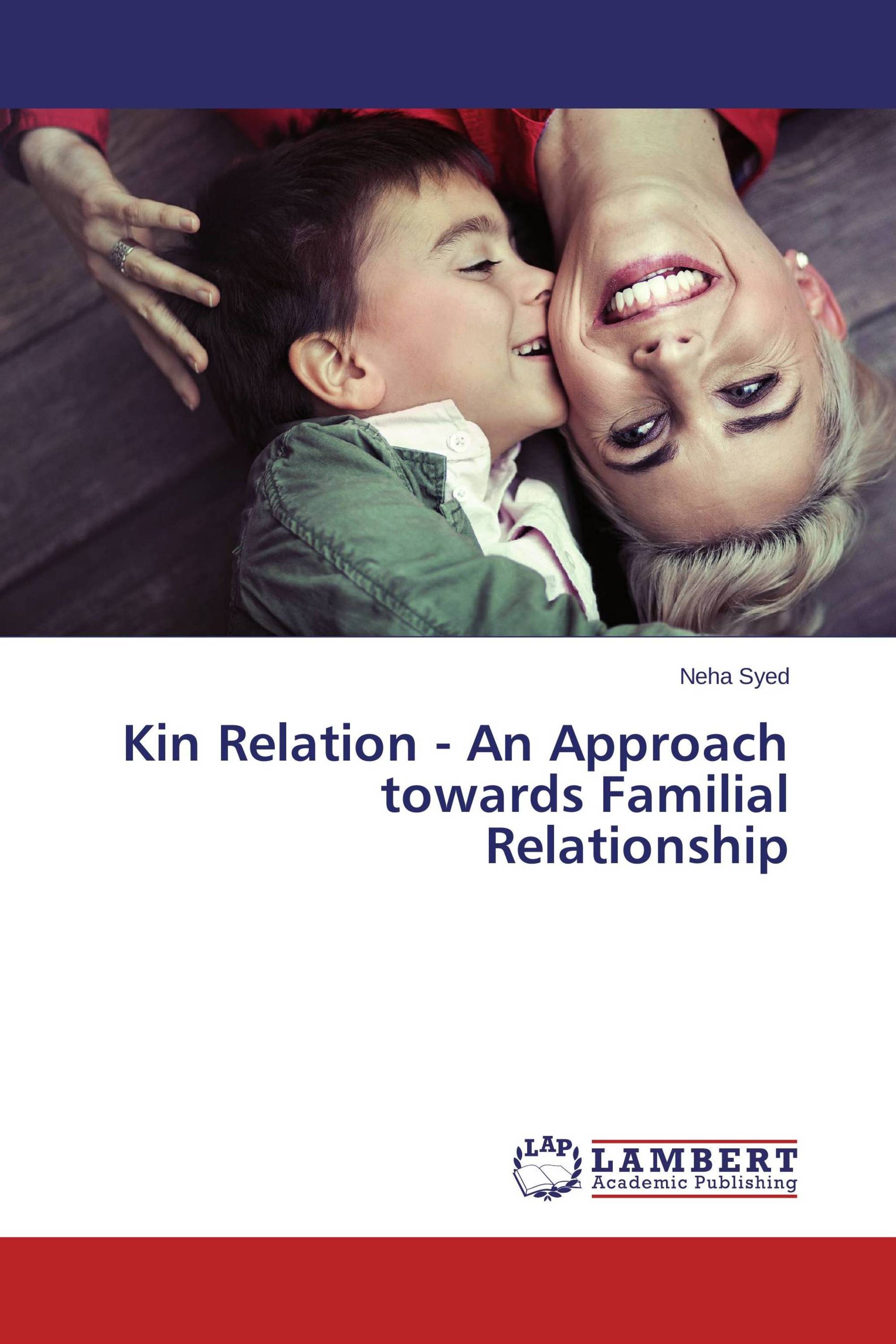 Kin Relation - An Approach towards Familial Relationship