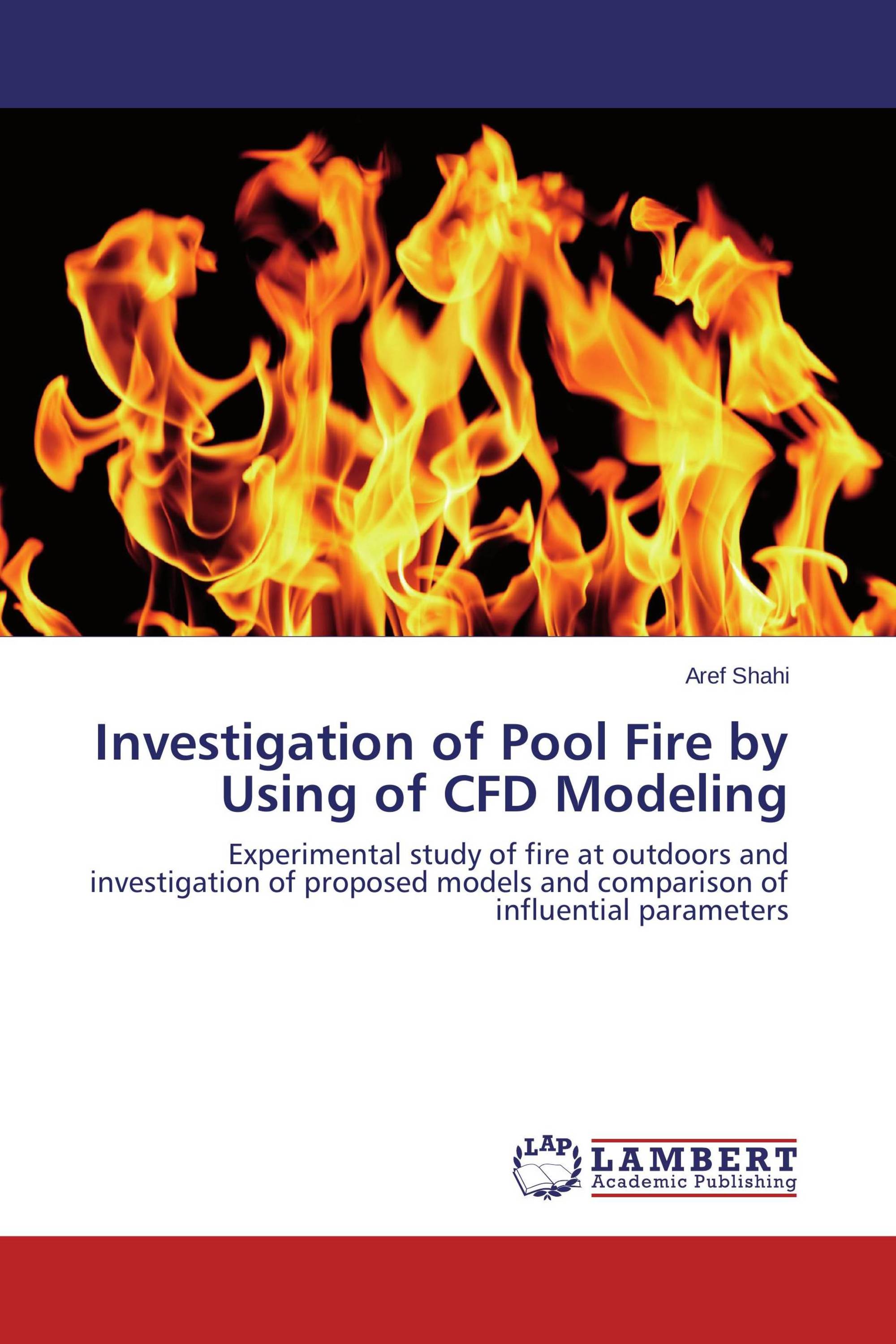 Investigation of Pool Fire by Using of CFD Modeling