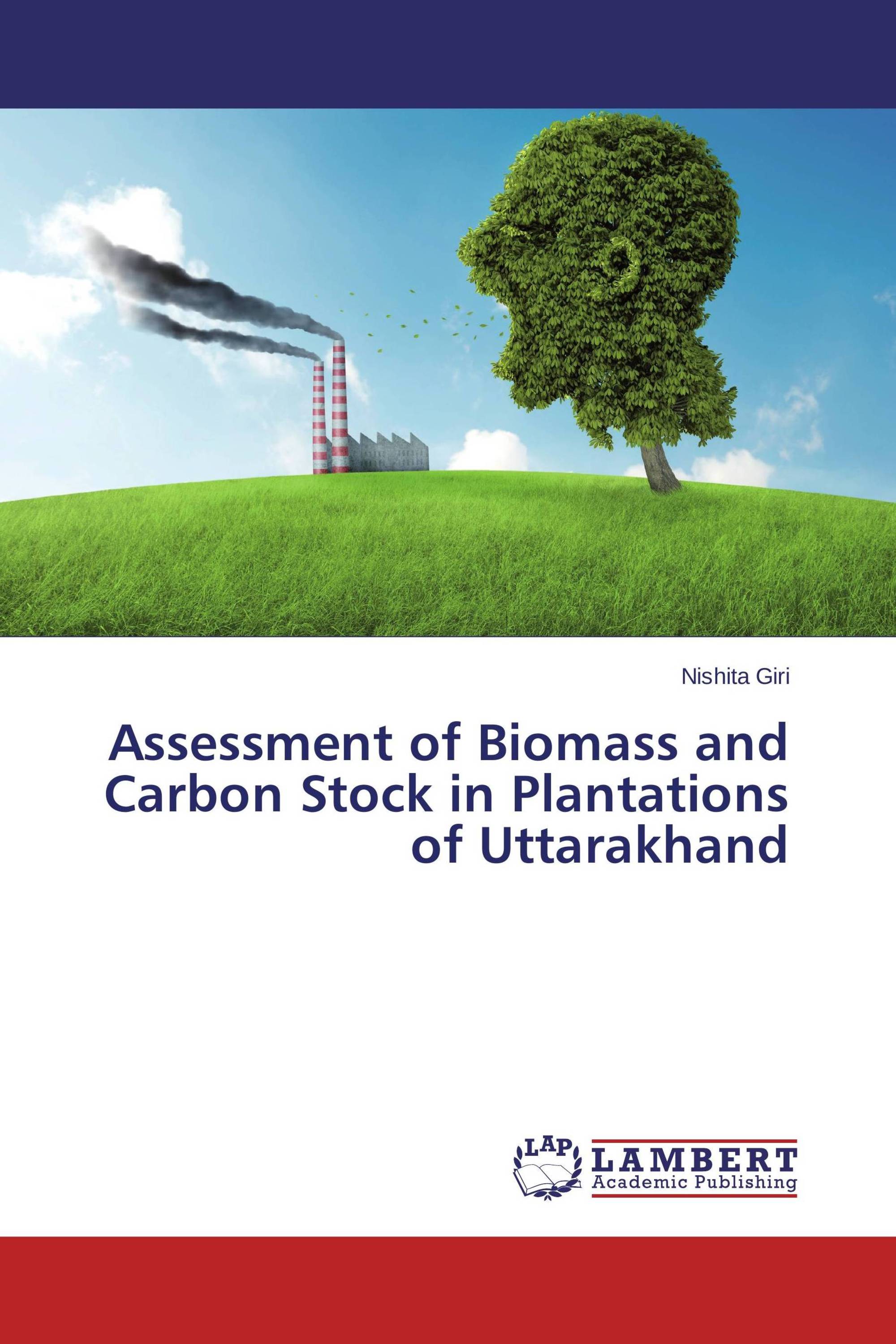 Assessment of Biomass and Carbon Stock in Plantations of Uttarakhand