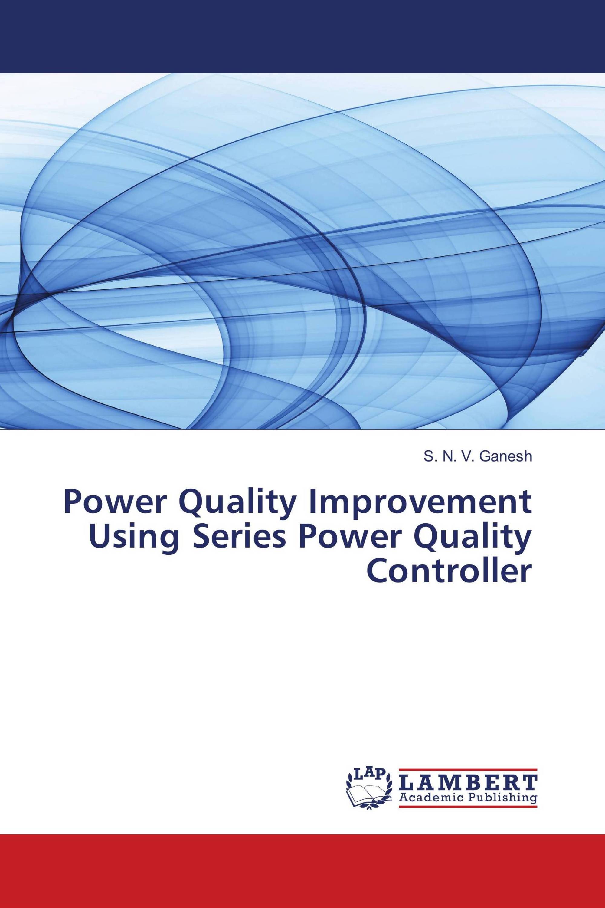 Power Quality Improvement Using Series Power Quality Controller / 9783