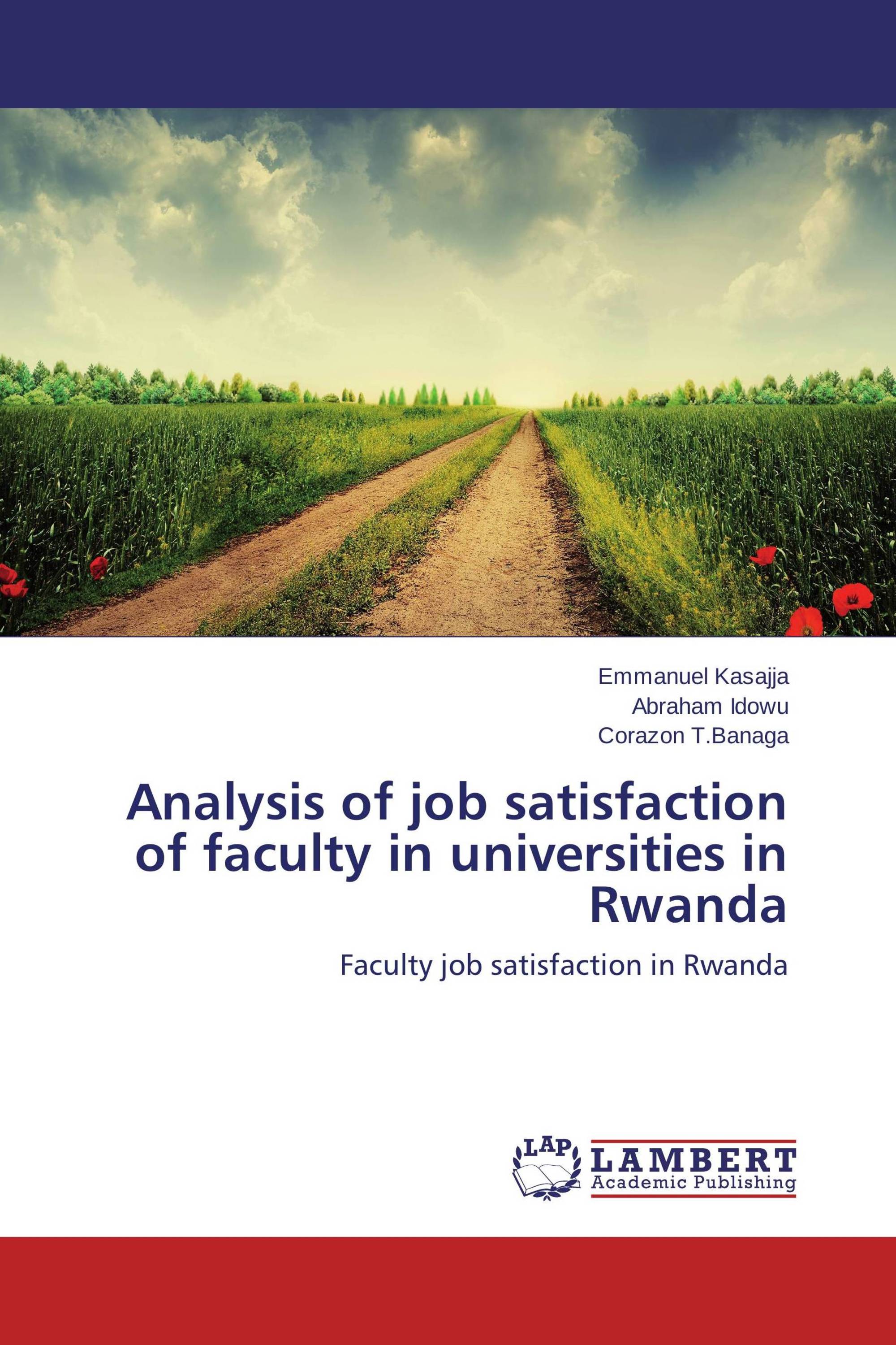 Analysis of job satisfaction of faculty in universities in Rwanda