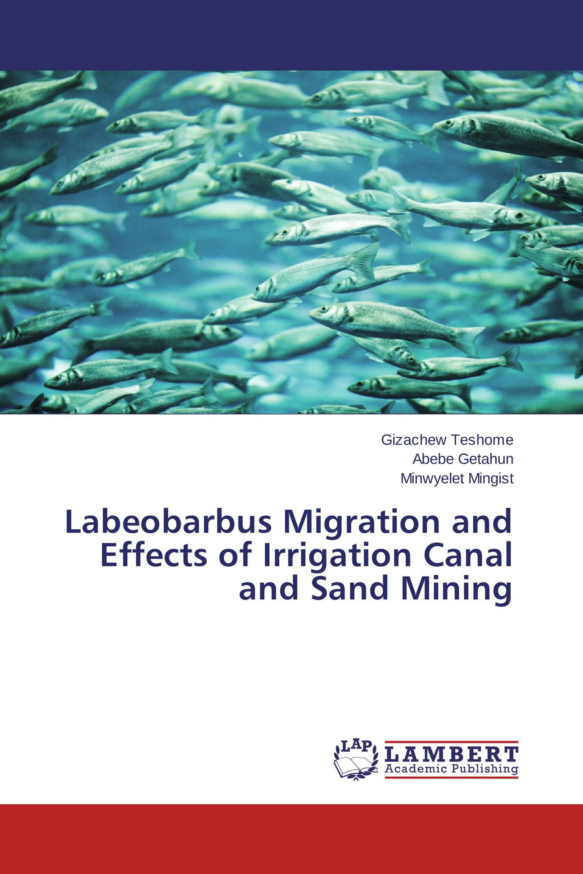 Labeobarbus Migration and Effects of Irrigation Canal and Sand Mining