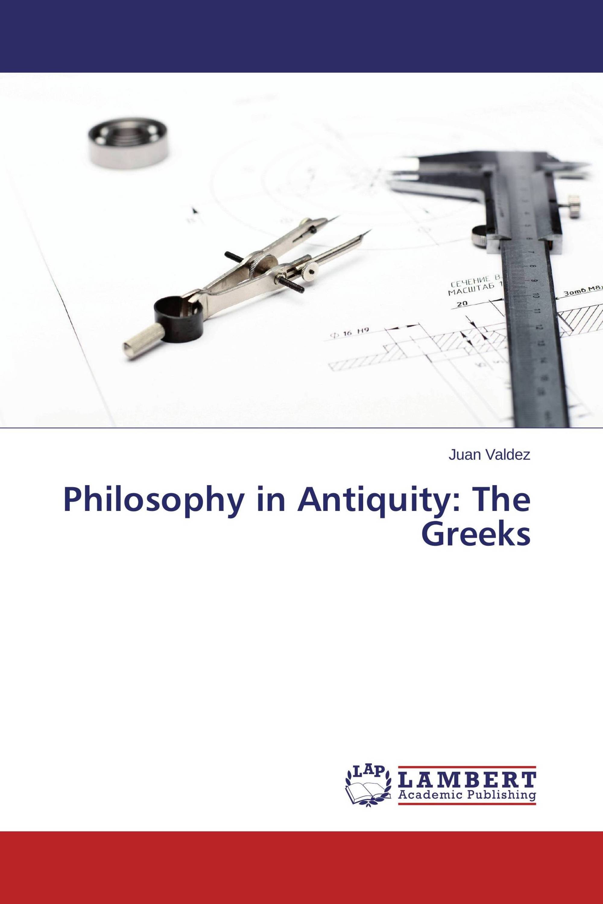 Philosophy in Antiquity: The Greeks
