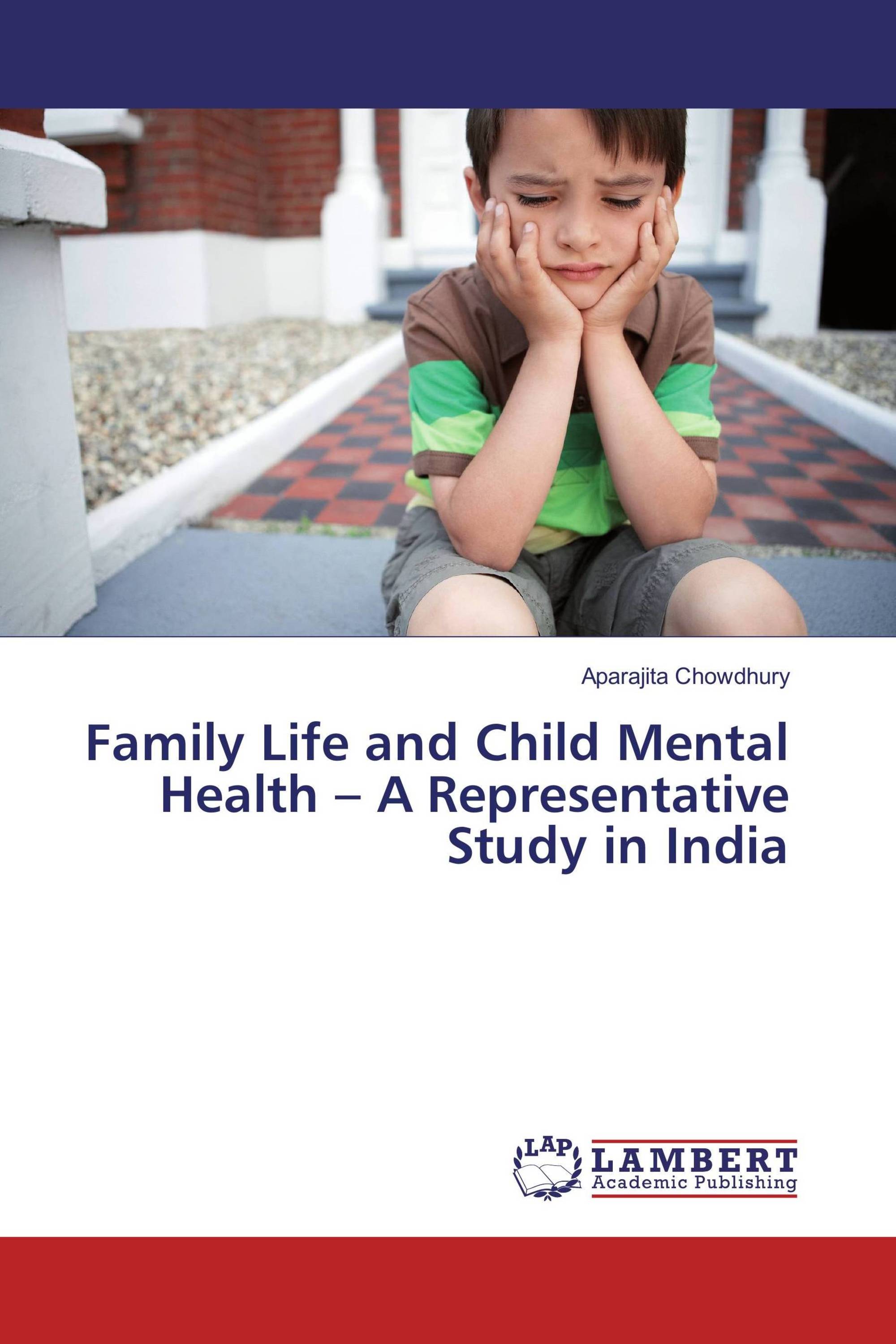 Family Life and Child Mental Health – A Representative Study in India