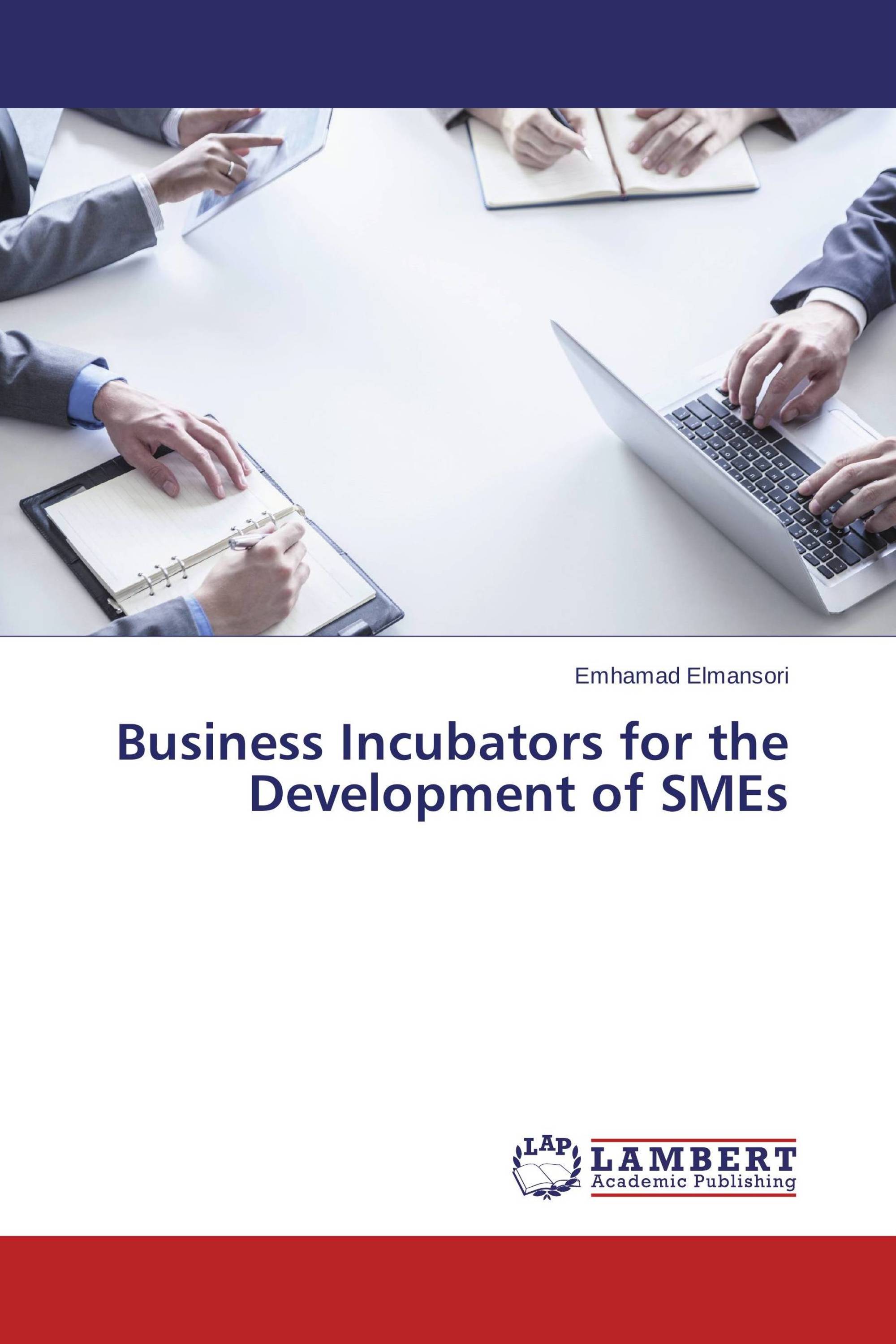 Business Incubators for the Development of SMEs