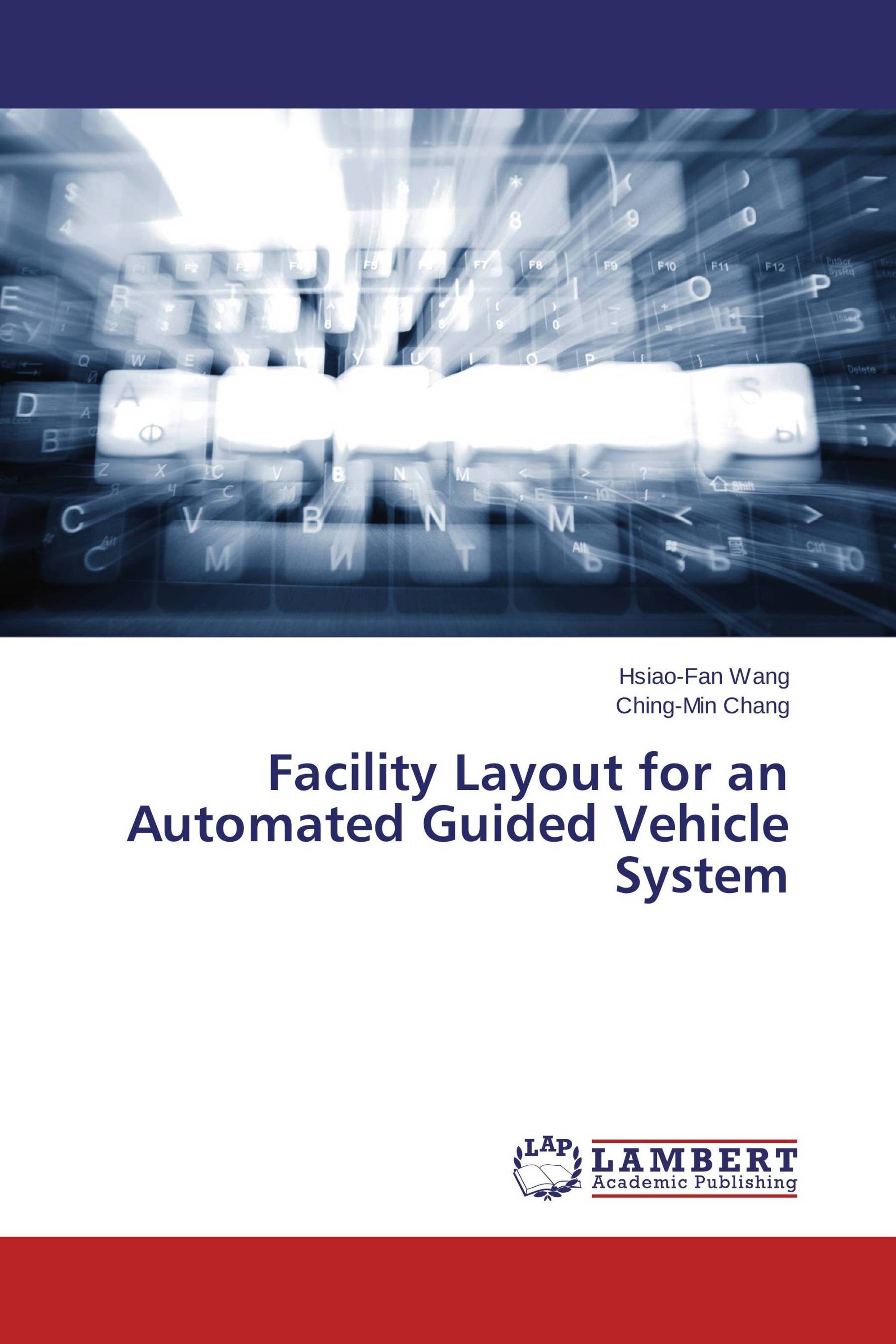 Facility Layout for an Automated Guided Vehicle System