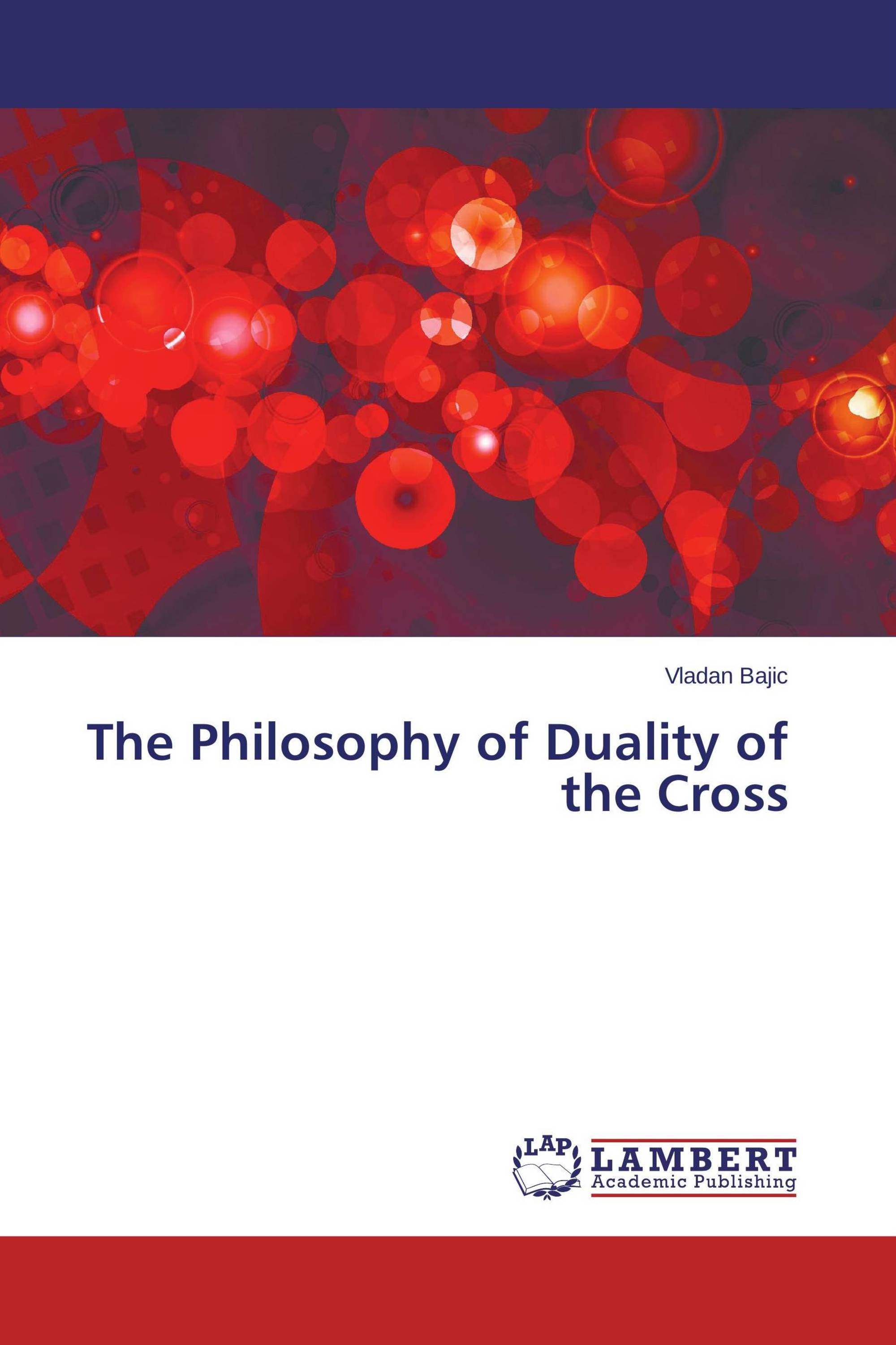 The Philosophy of Duality of the Cross