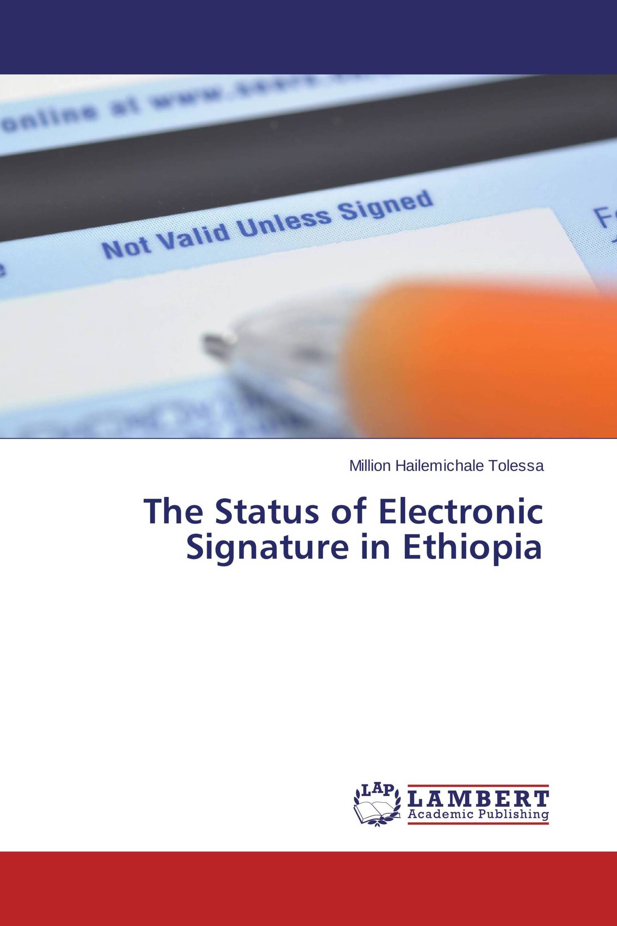 The Status of Electronic Signature in Ethiopia