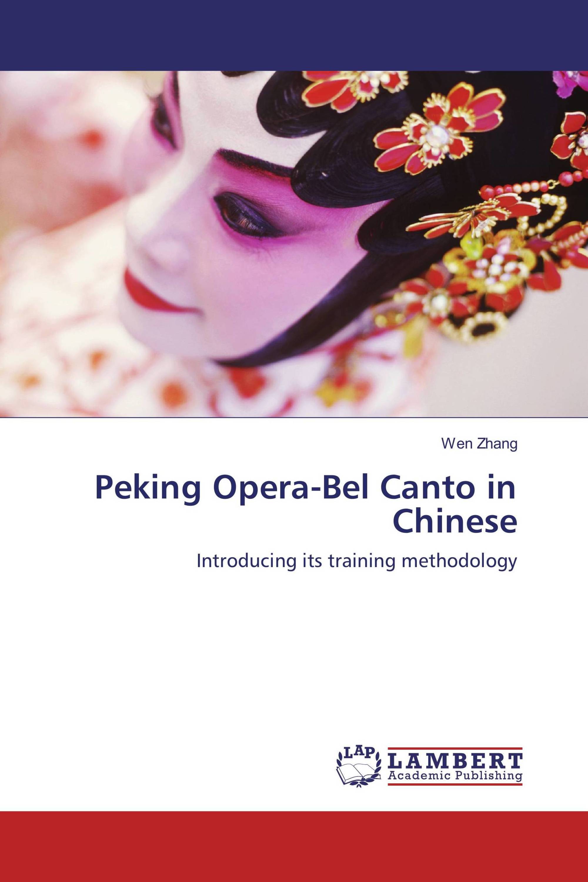 Peking Opera-Bel Canto in Chinese