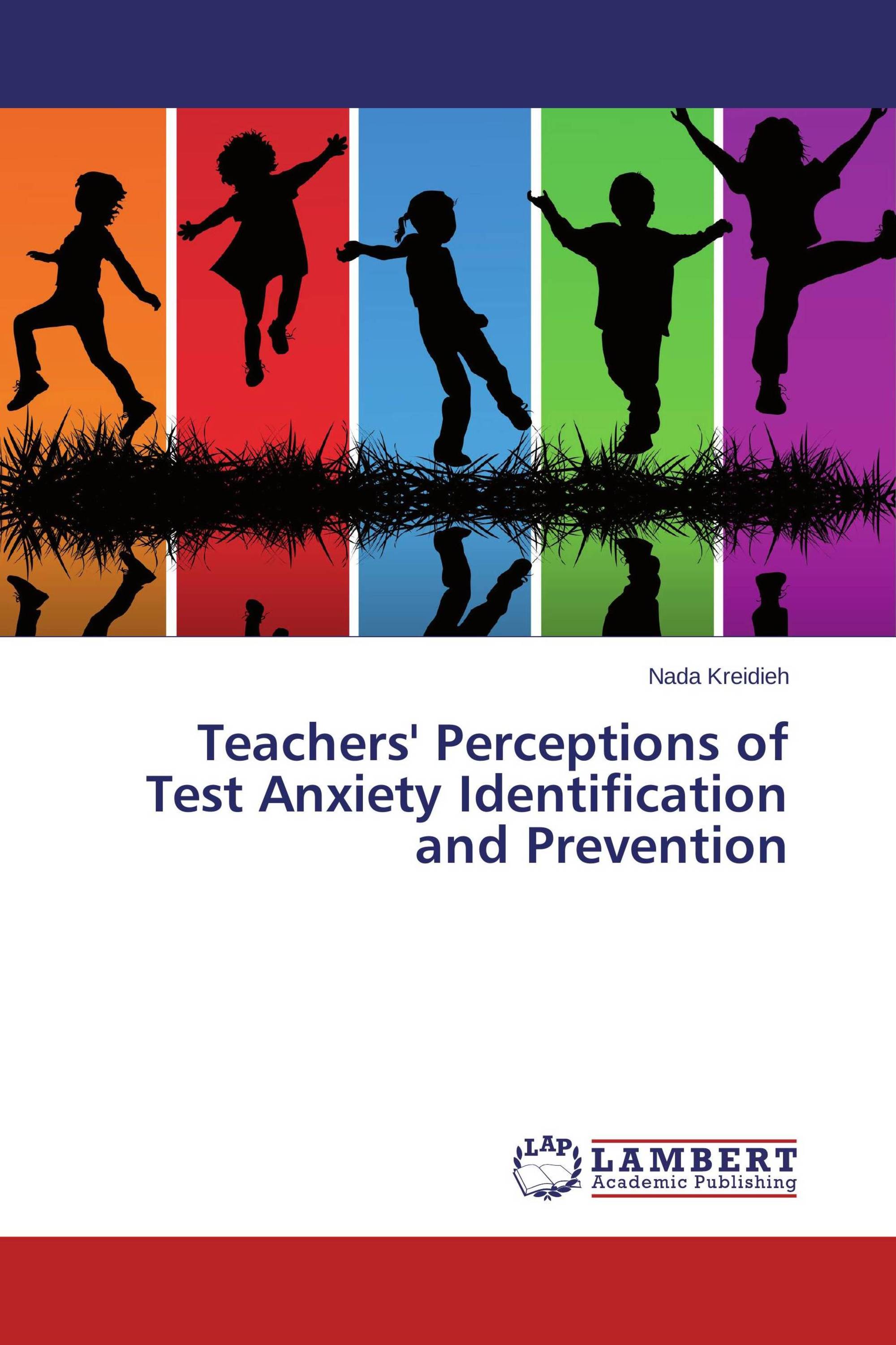 Teachers' Perceptions of Test Anxiety Identification and Prevention