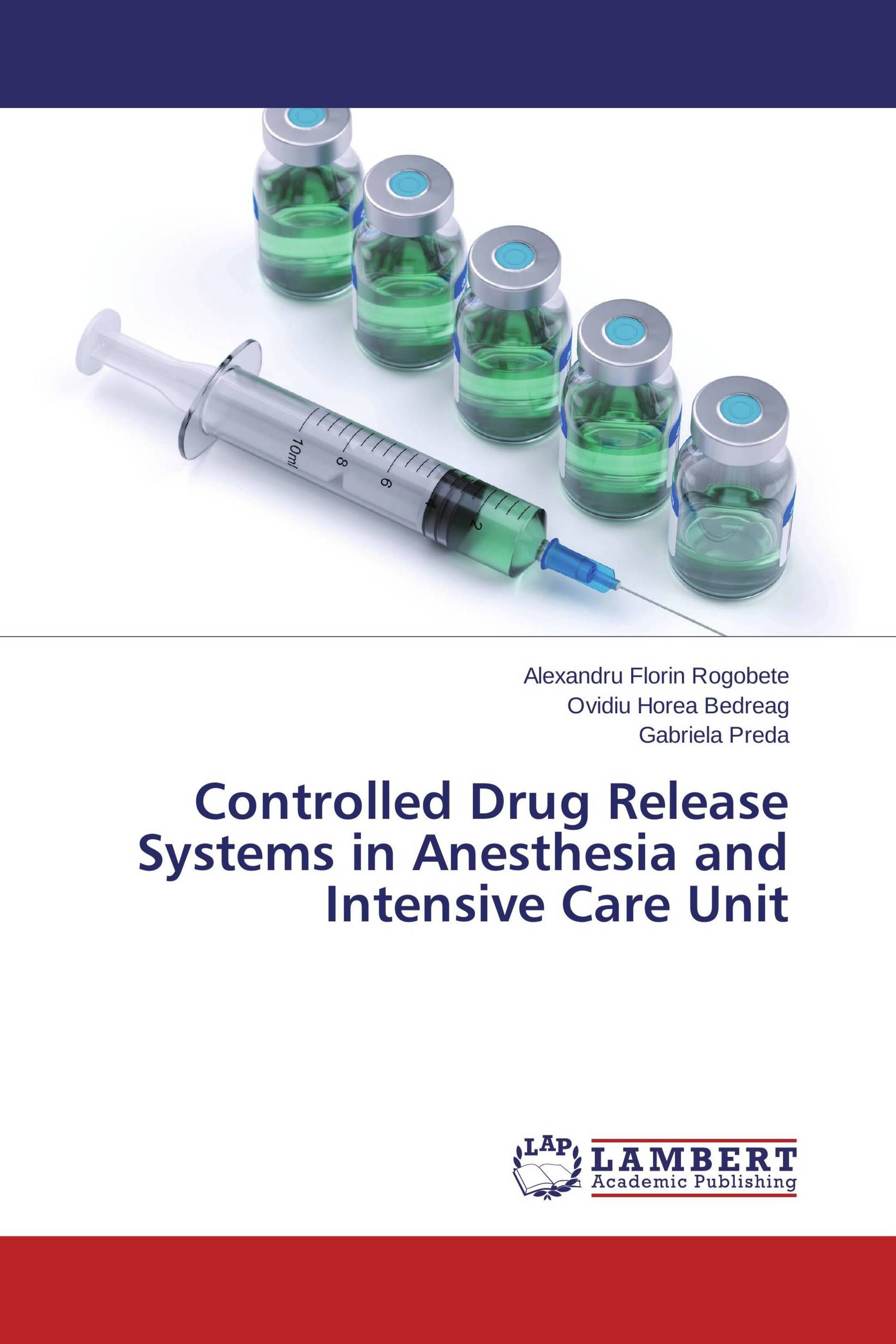 Controlled Drug Release Systems in Anesthesia and Intensive Care Unit